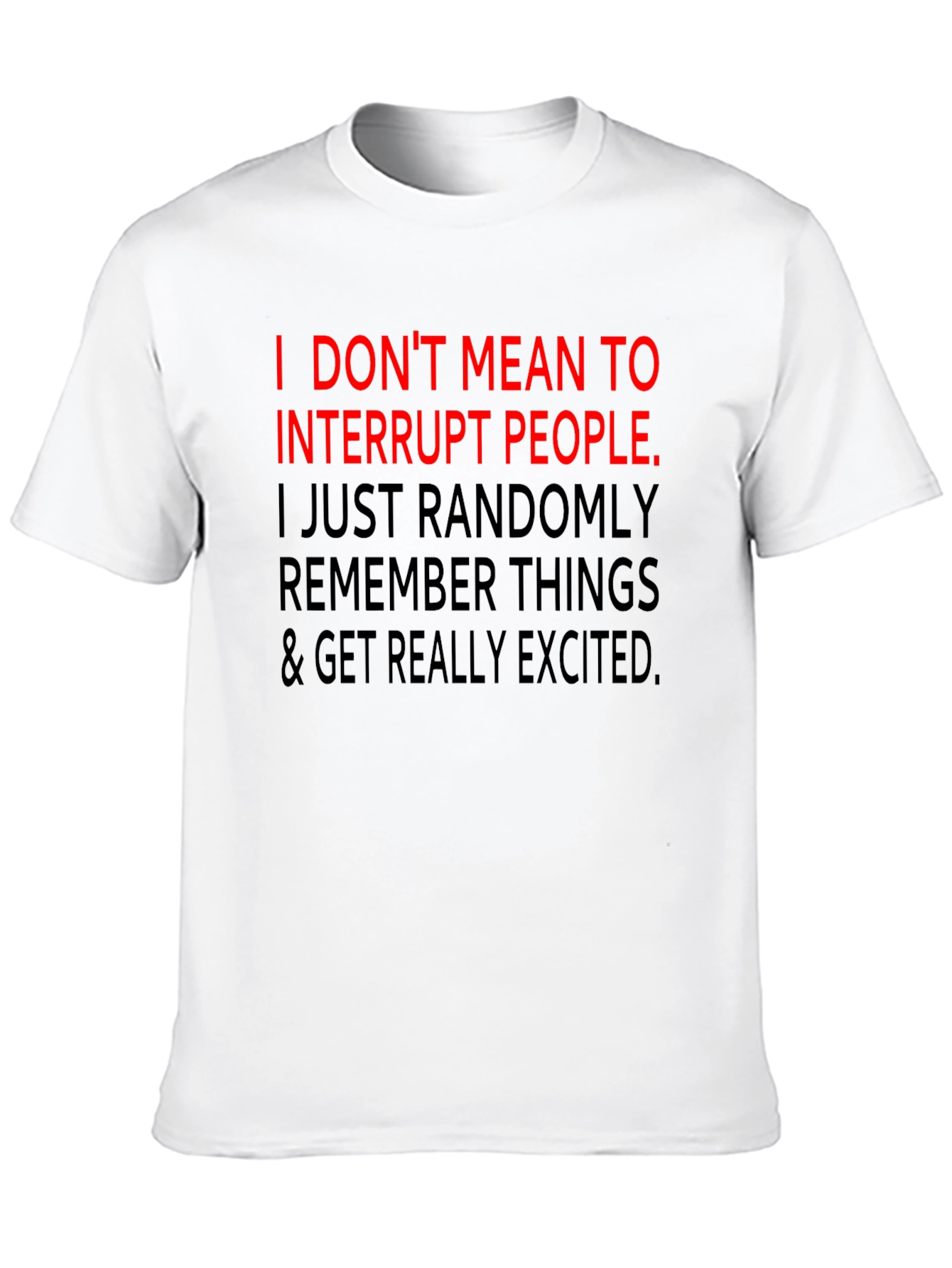 Black Funny Sarcastic T-Shirt - Interrupt People view 10