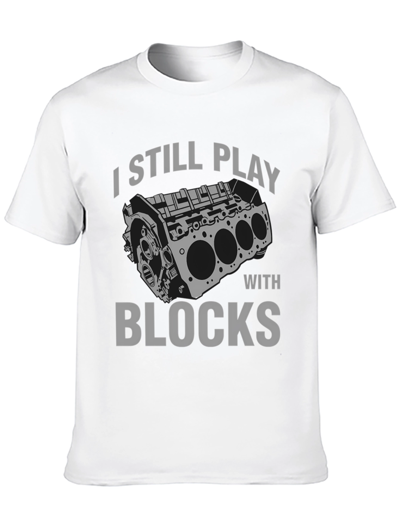 Black I Still Play with Blocks T-Shirt - Automotive Enthusiast Tee view 10