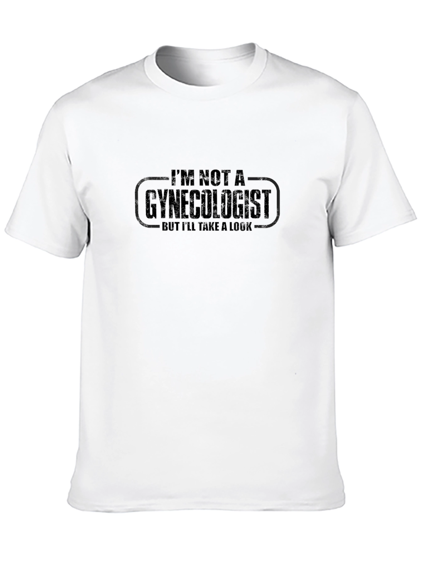 Black I'm Not A Gynecologist Funny Men's T-Shirt view 10
