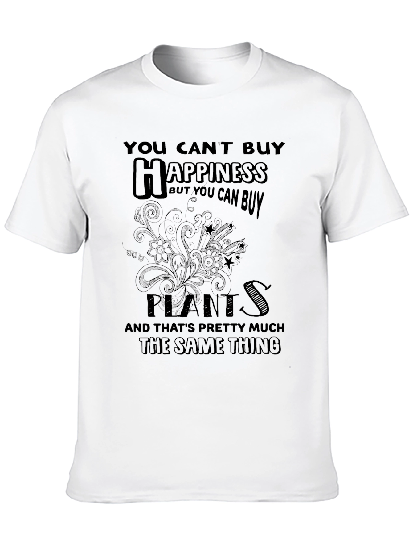 Black Funny Plants T-Shirt - You Can't Buy Happiness view 10