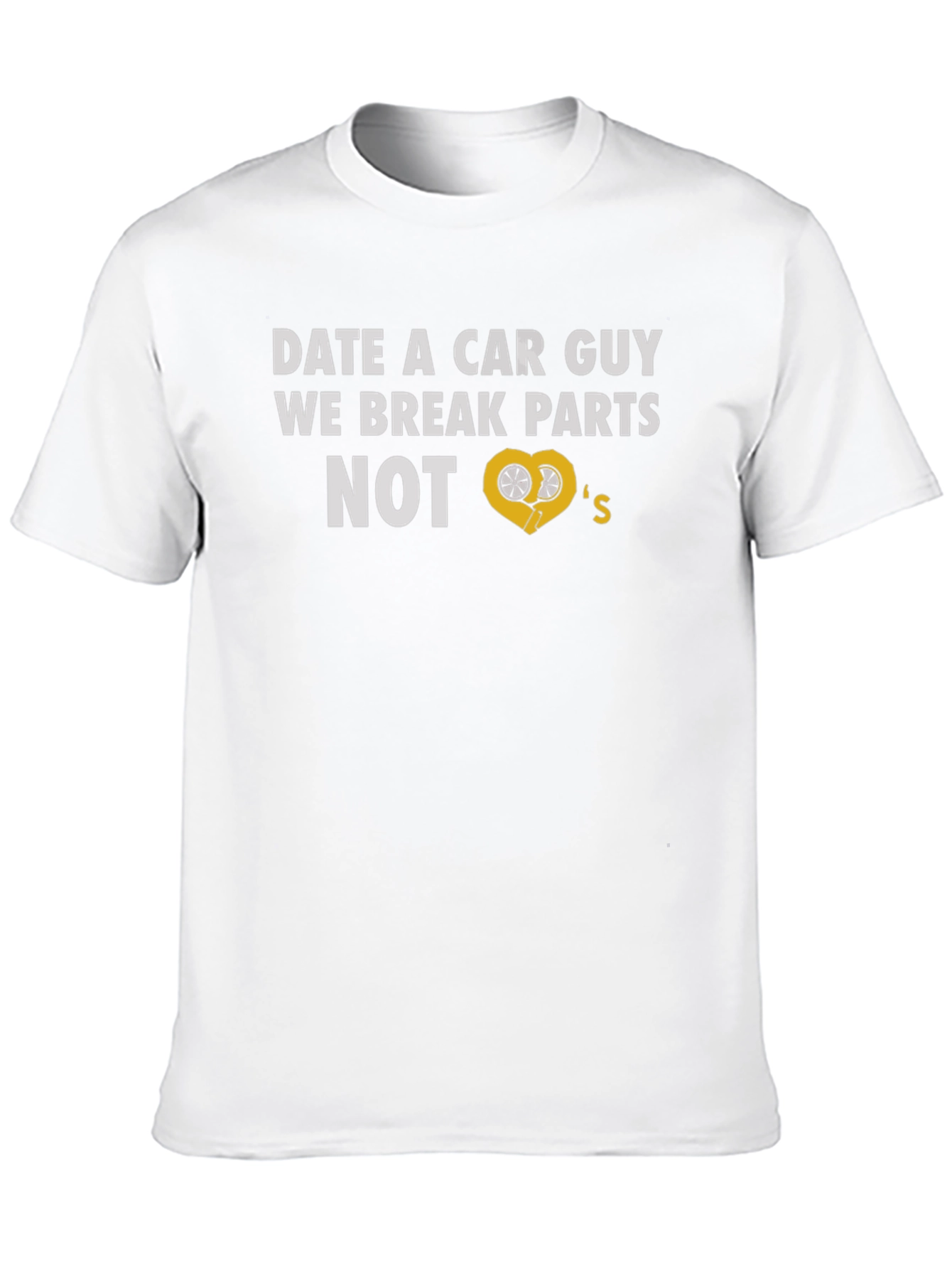 Black Date a Car Guy T-Shirt - Break Parts Not Hearts! view 10