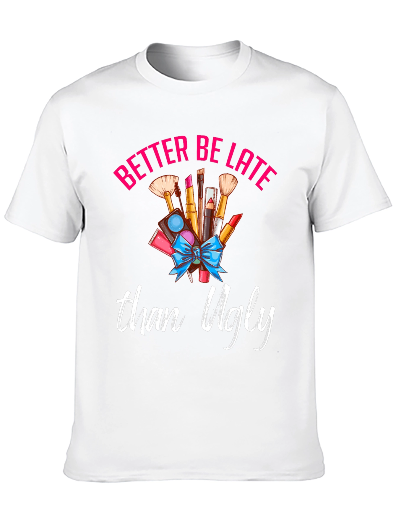 Black Better Late Than Ugly Graphic Tee view 10