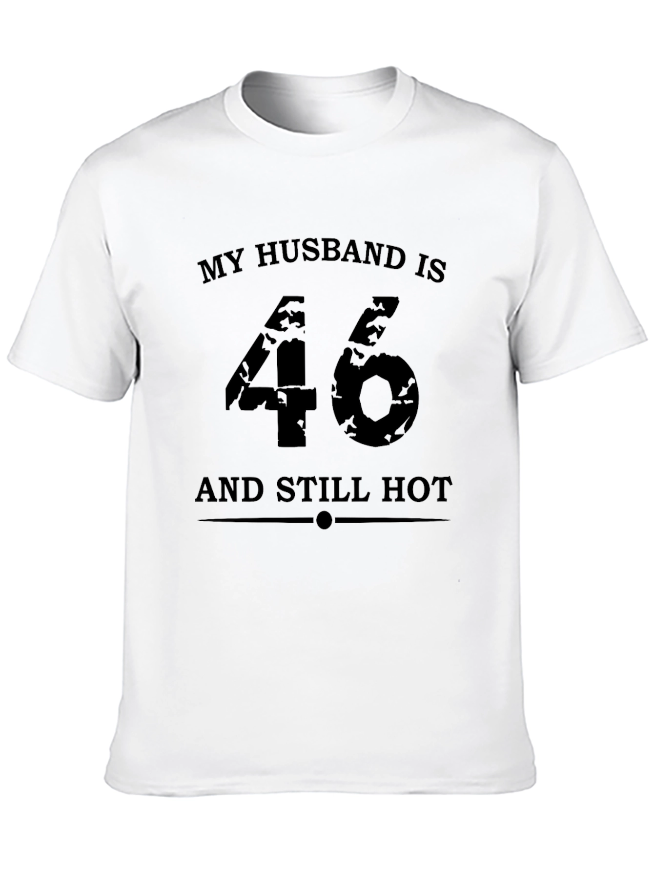 Black Husband Birthday T-Shirt - 46 & Still Hot! view 10
