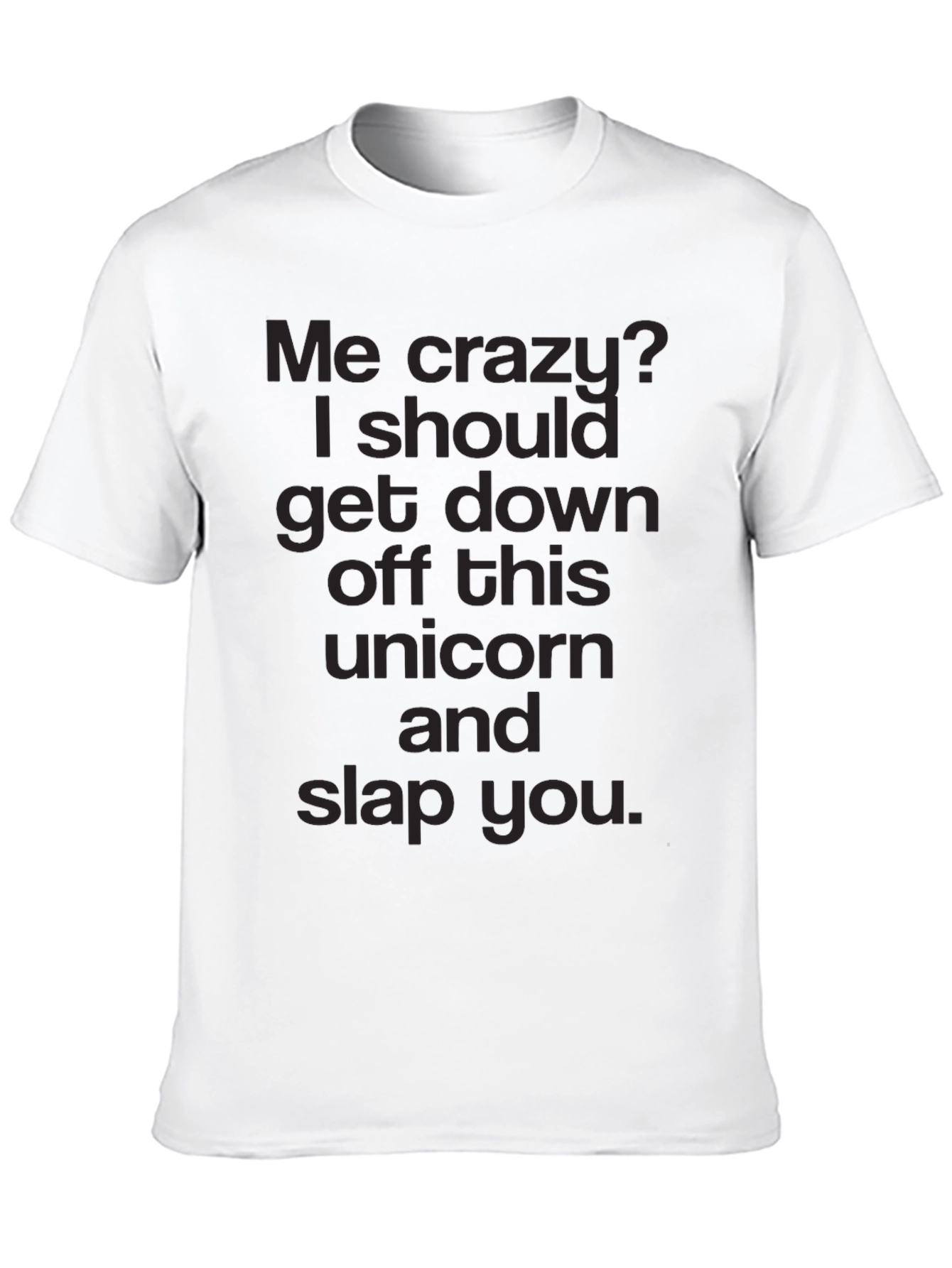 Black Funny "Me Crazy?" Graphic T-Shirt view 10