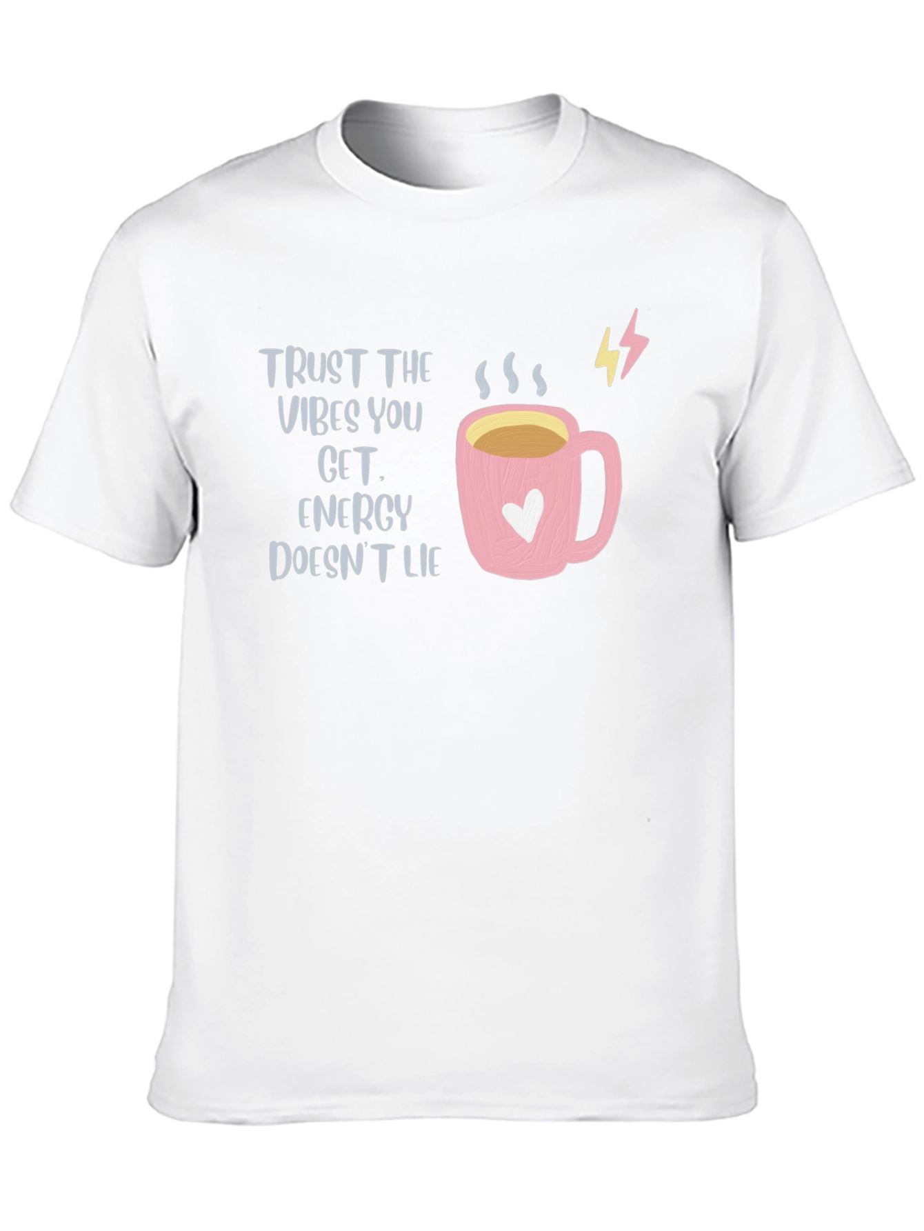 Black Trust The Vibes Energy Doesn't Lie T-Shirt view 10