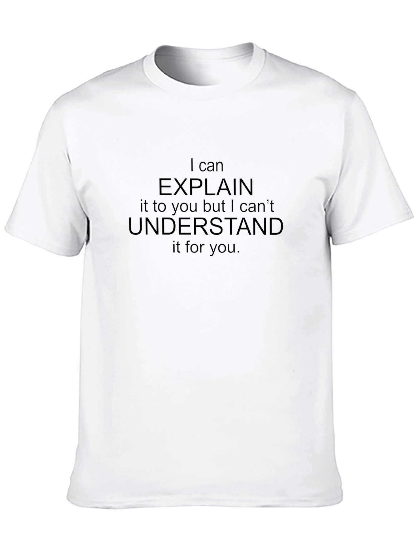 Black Funny Sarcastic Tee - I Can Explain It T-Shirt view 10