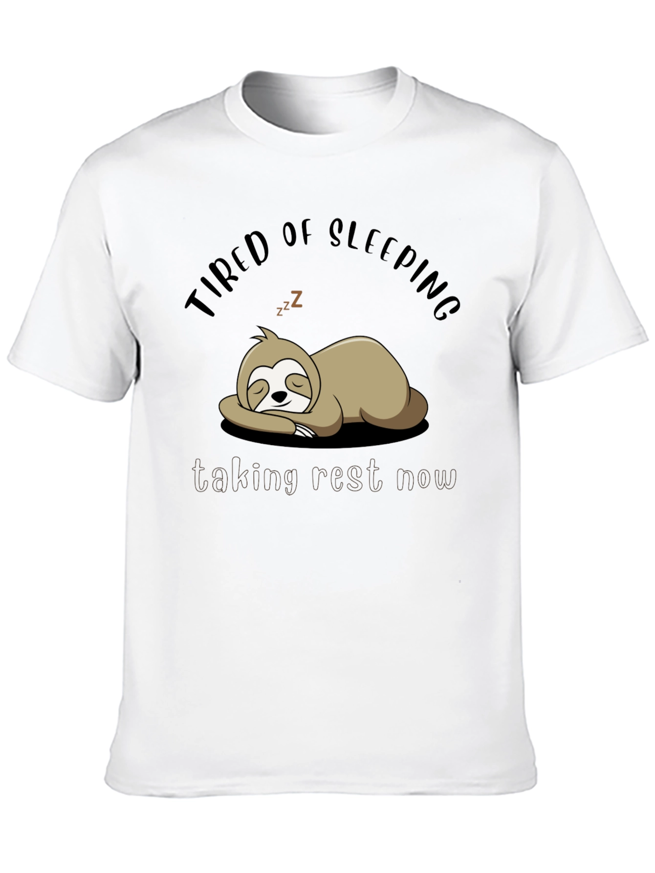 Black Tired of Sleeping Sloth T-Shirt - Taking Rest Now! view 10