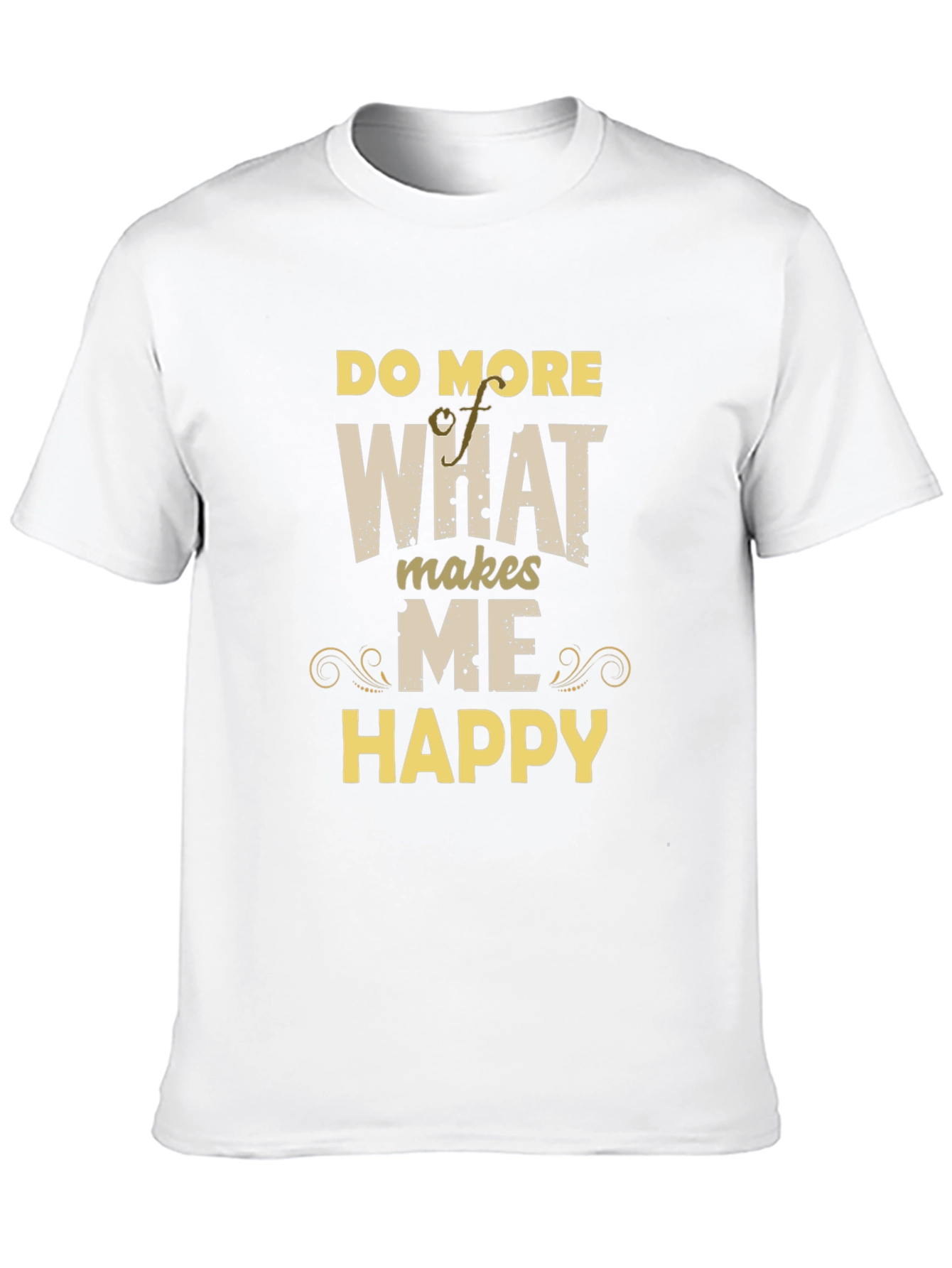 Black Do More Of What Makes Me Happy T-Shirt view 10