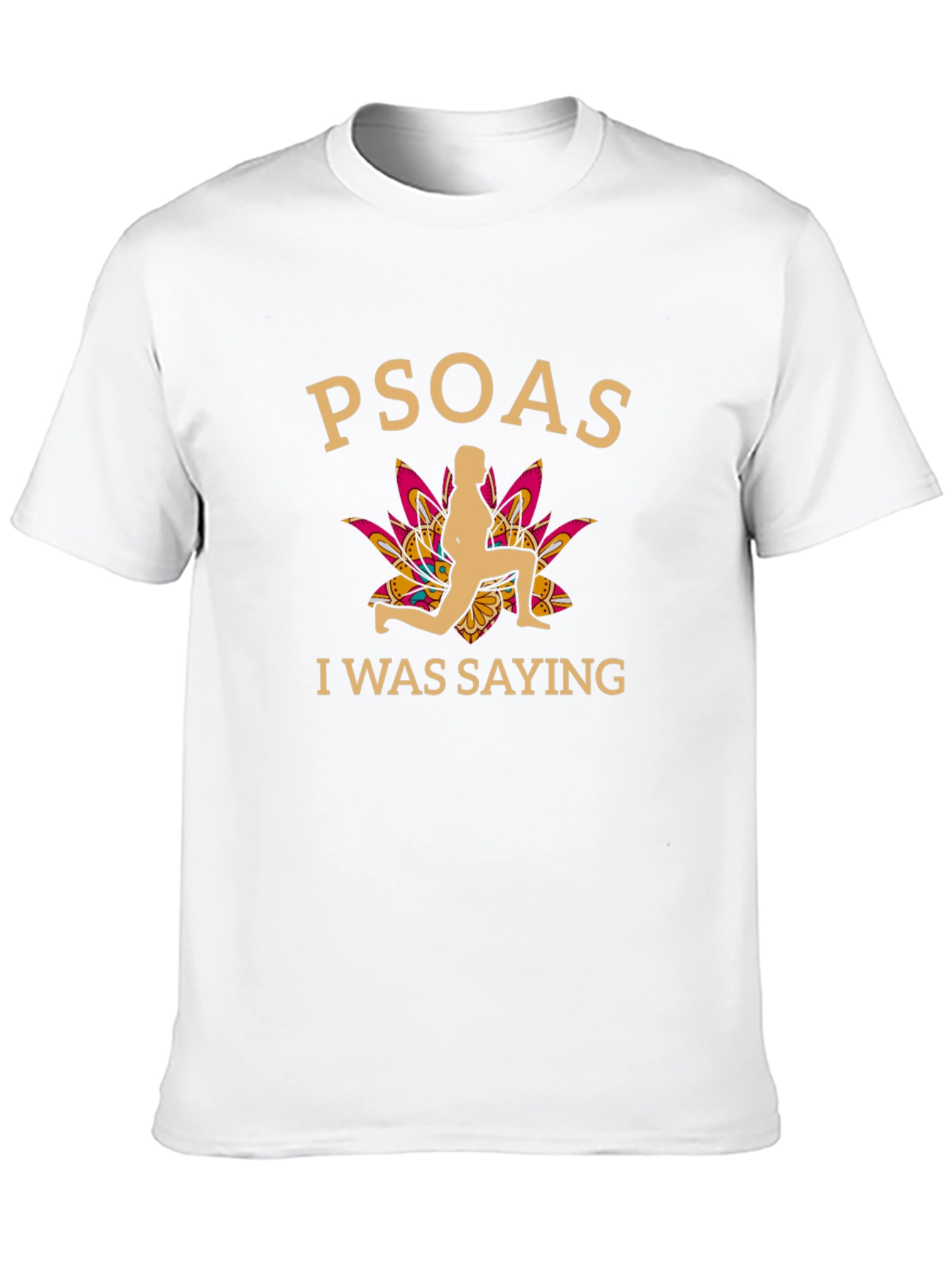 Black Psoas I Was Saying Funny Yoga T-Shirt view 10