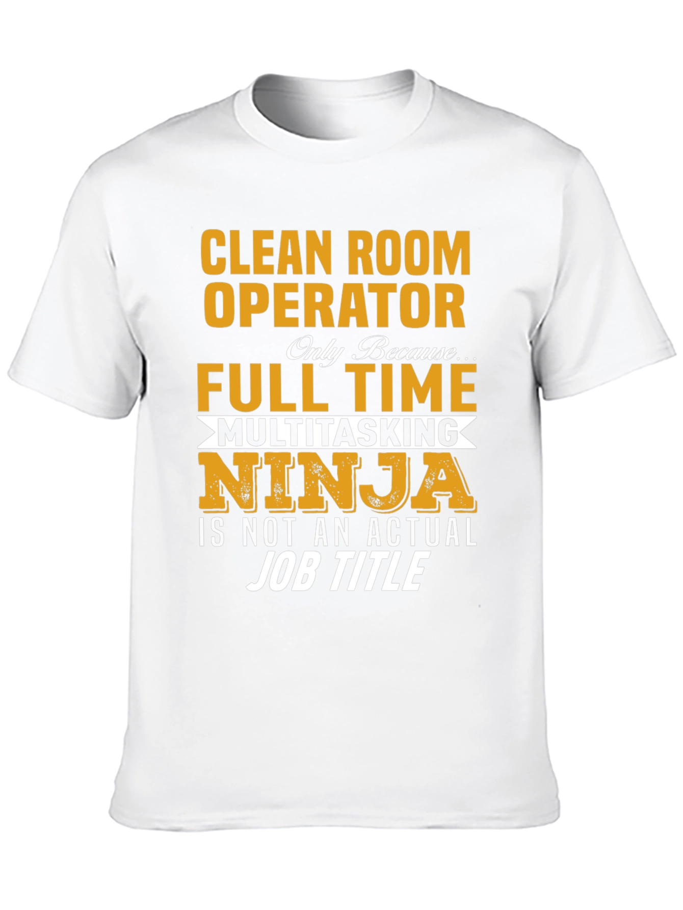 Black Clean Room Operator Full Time Ninja T-Shirt view 10