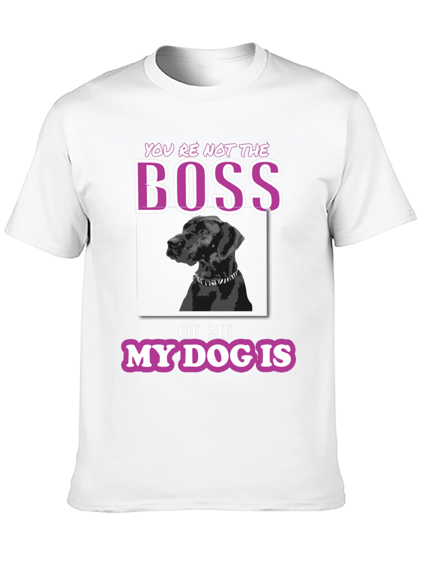 Black Funny Dog Lover T-Shirt - You're Not The Boss view 10