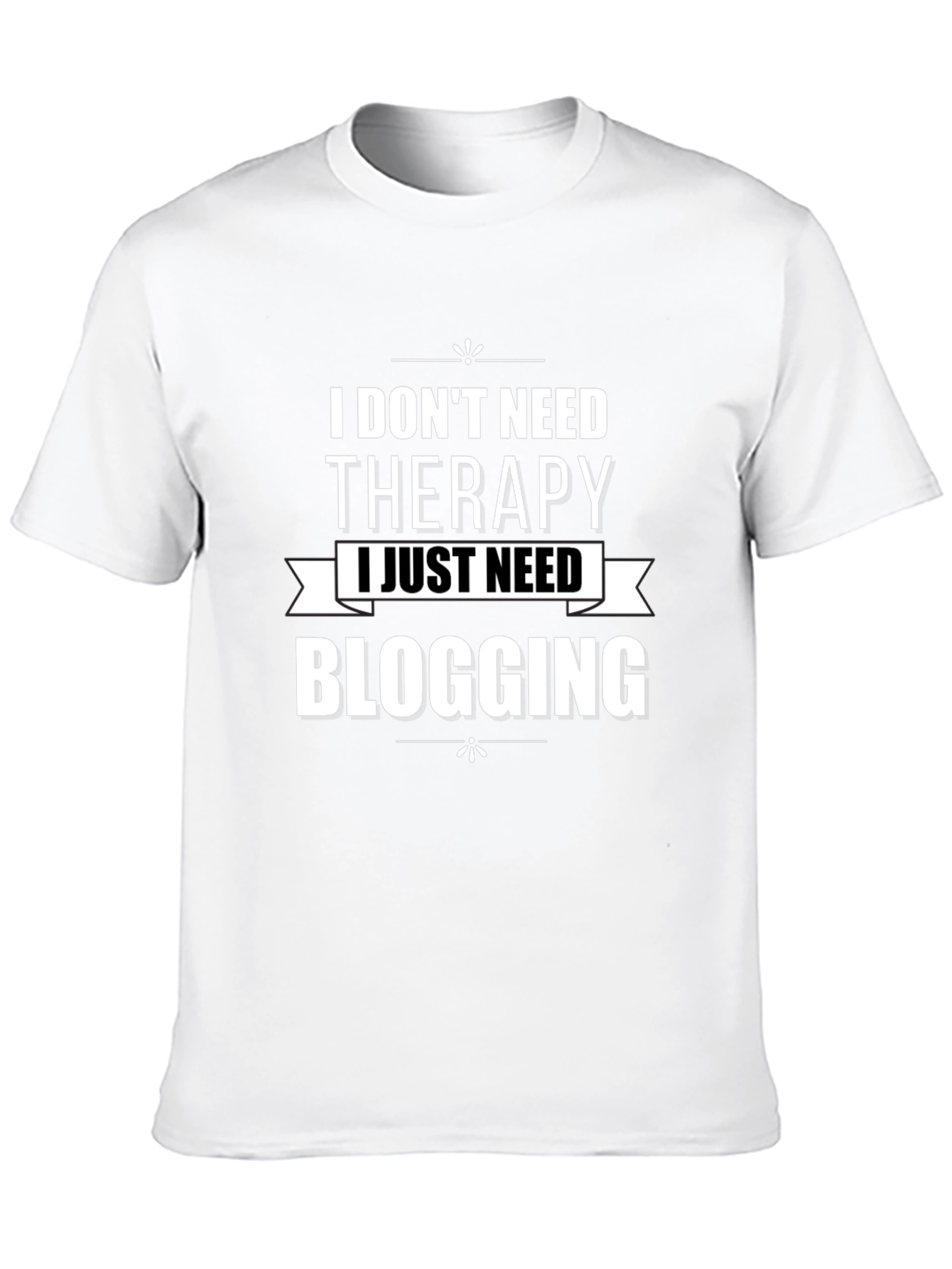 Black Funny Blogger T-Shirt - No Therapy, Just Blogging! view 10