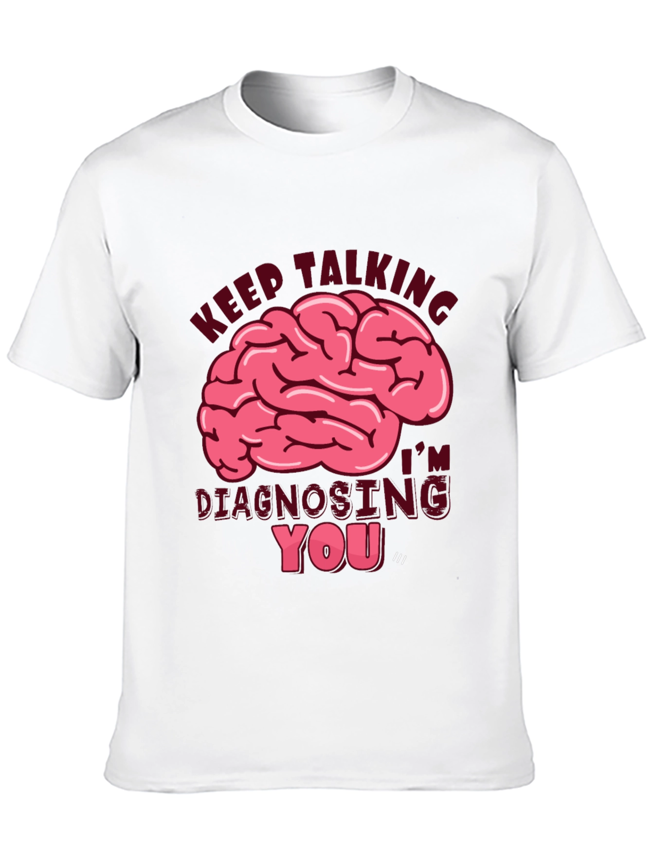 Black Keep Talking Diagnosing You T-Shirt view 10