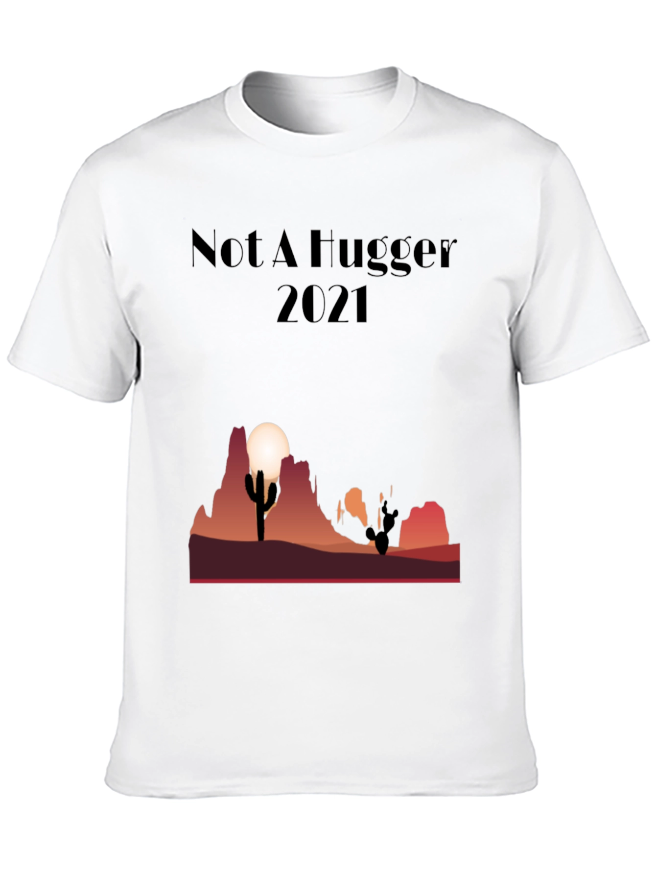 Black Not A Hugger Cactus Desert Graphic Tee view 10
