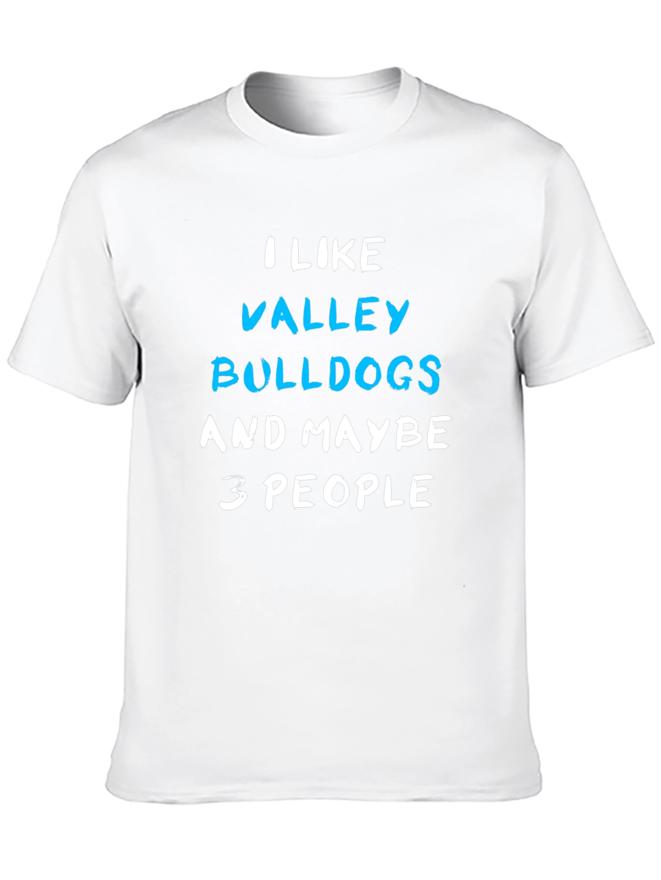 Black I Like Valley Bulldogs T-Shirt - Funny Graphic Tee view 10