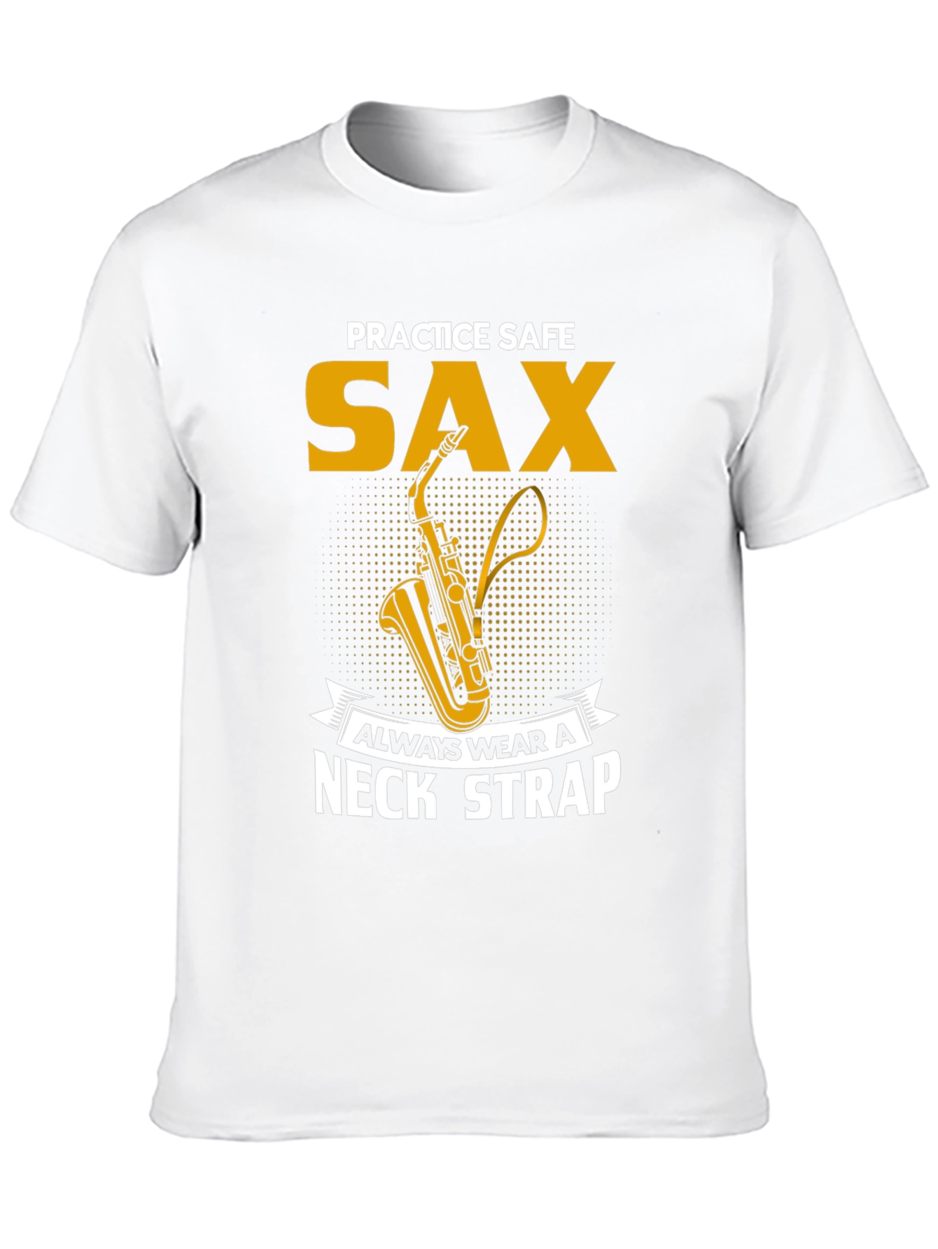 Black Practice Safe Sax T-Shirt - Always Wear a Neck Strap view 10