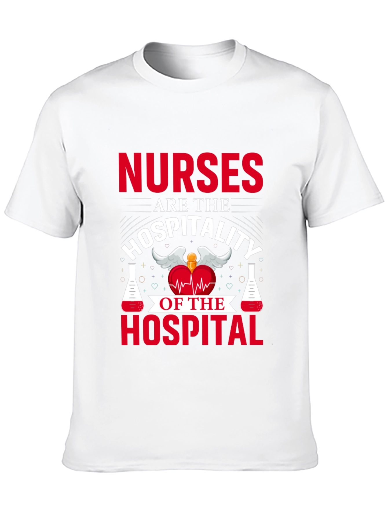 Nurses are the Hospitality T-Shirt - 10