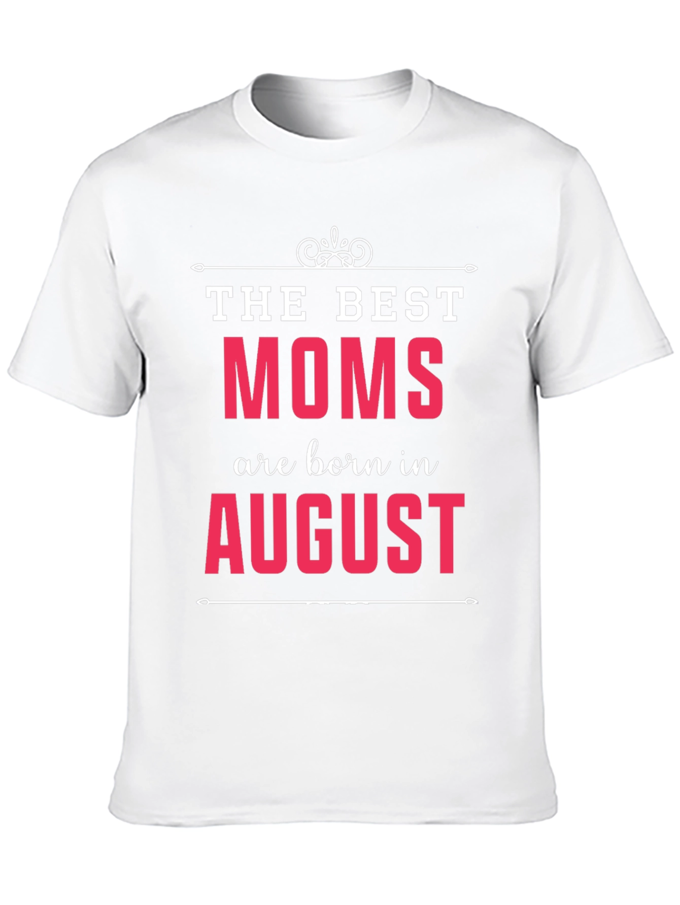 Black The Best Moms Are Born In August T-Shirt view 10