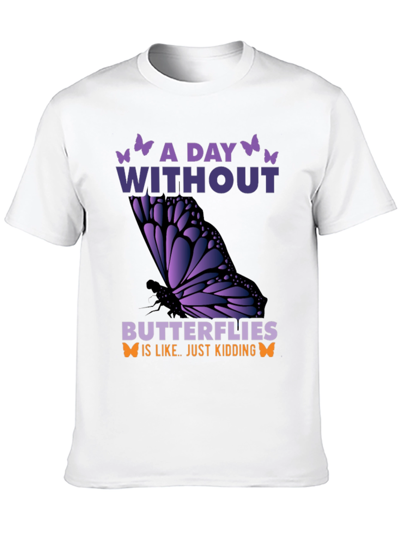 Black A Day Without Butterflies T-Shirt view 10