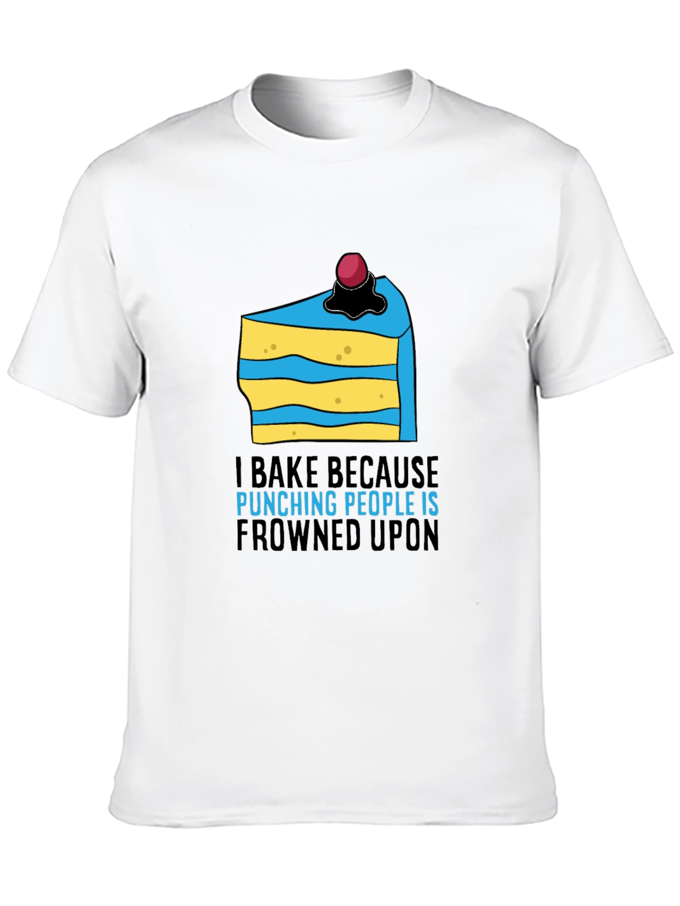 Black I Bake Because Punching People Is Frowned Upon T-Shirt view 10