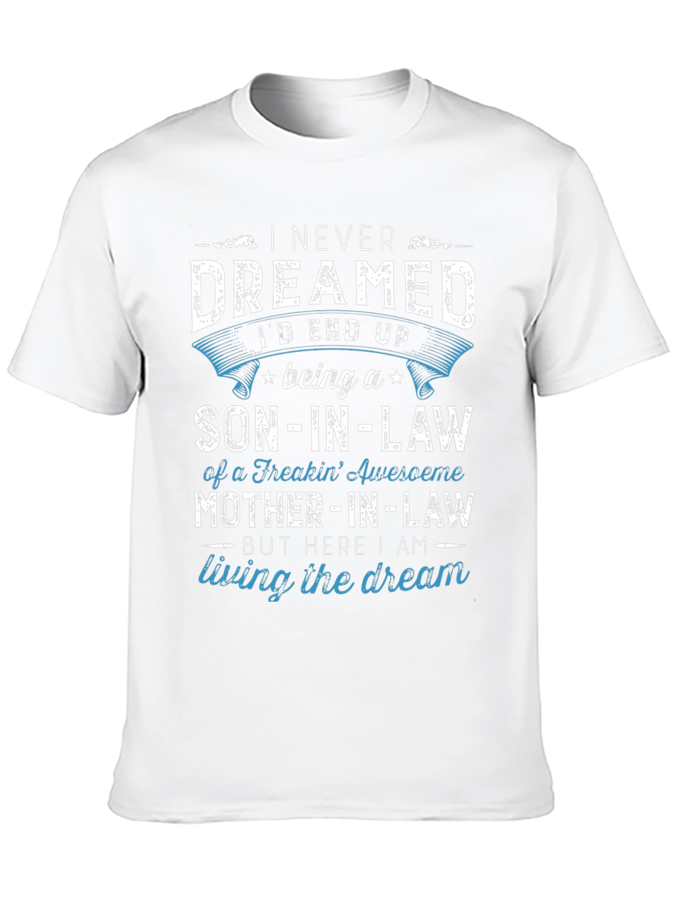 Black Son-in-Law T-Shirt - Living the Dream view 10
