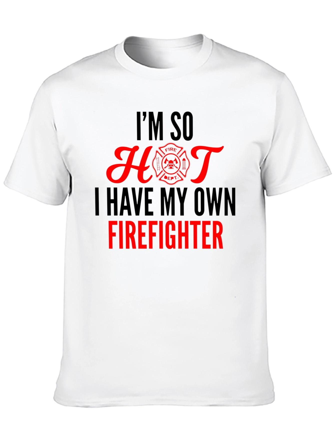 Black Funny Firefighter T-Shirt - I'm So Hot view 10