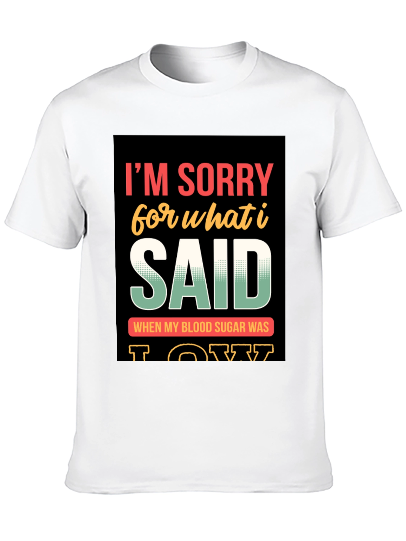 Black Funny I'm Sorry T-Shirt view 10