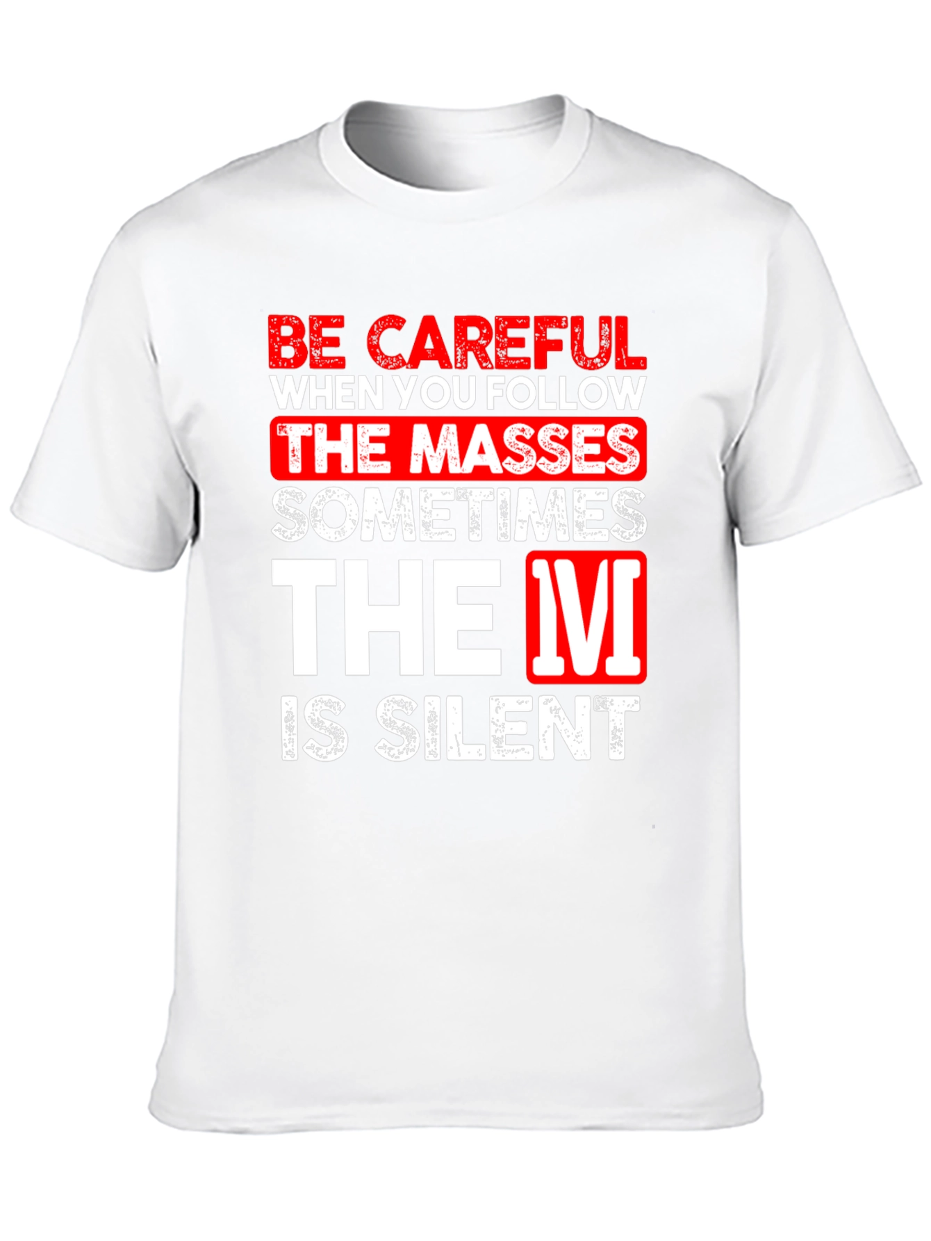 Black Be Careful Silent T-Shirt Funny Graphic Tee view 10