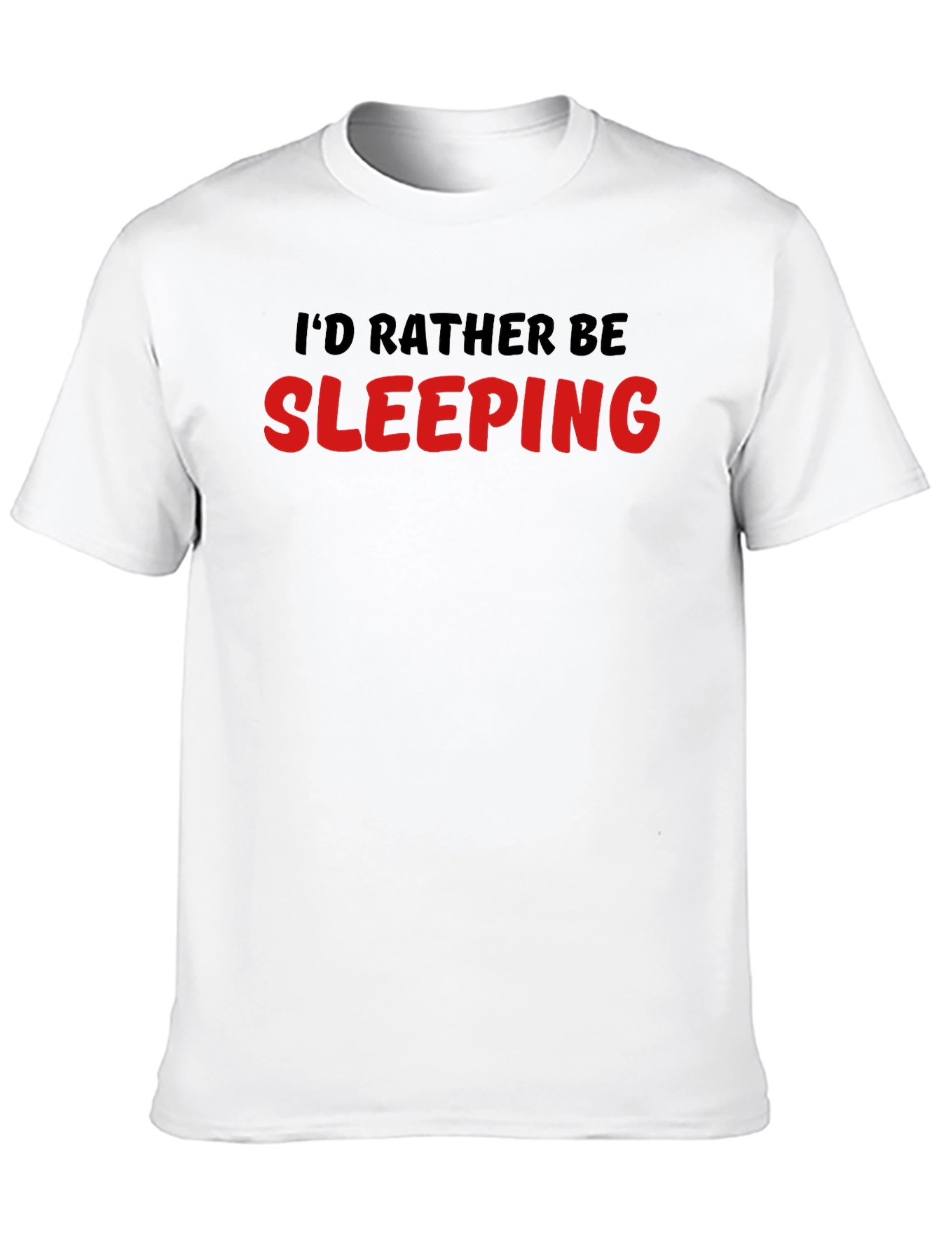 Black I'd Rather Be Sleeping T-Shirt view 10