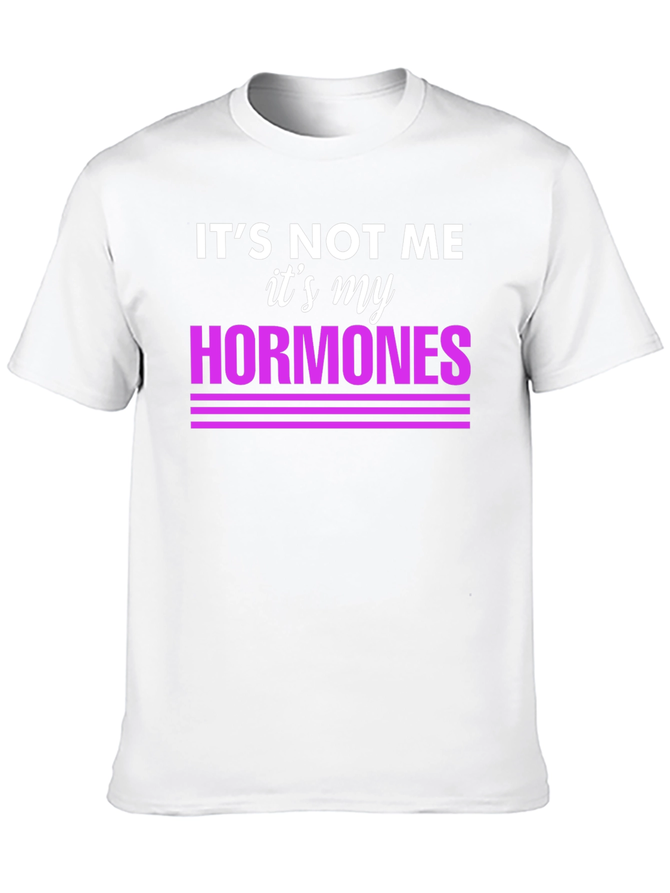 Black It's Not Me, It's My Hormones Funny T-Shirt view 10