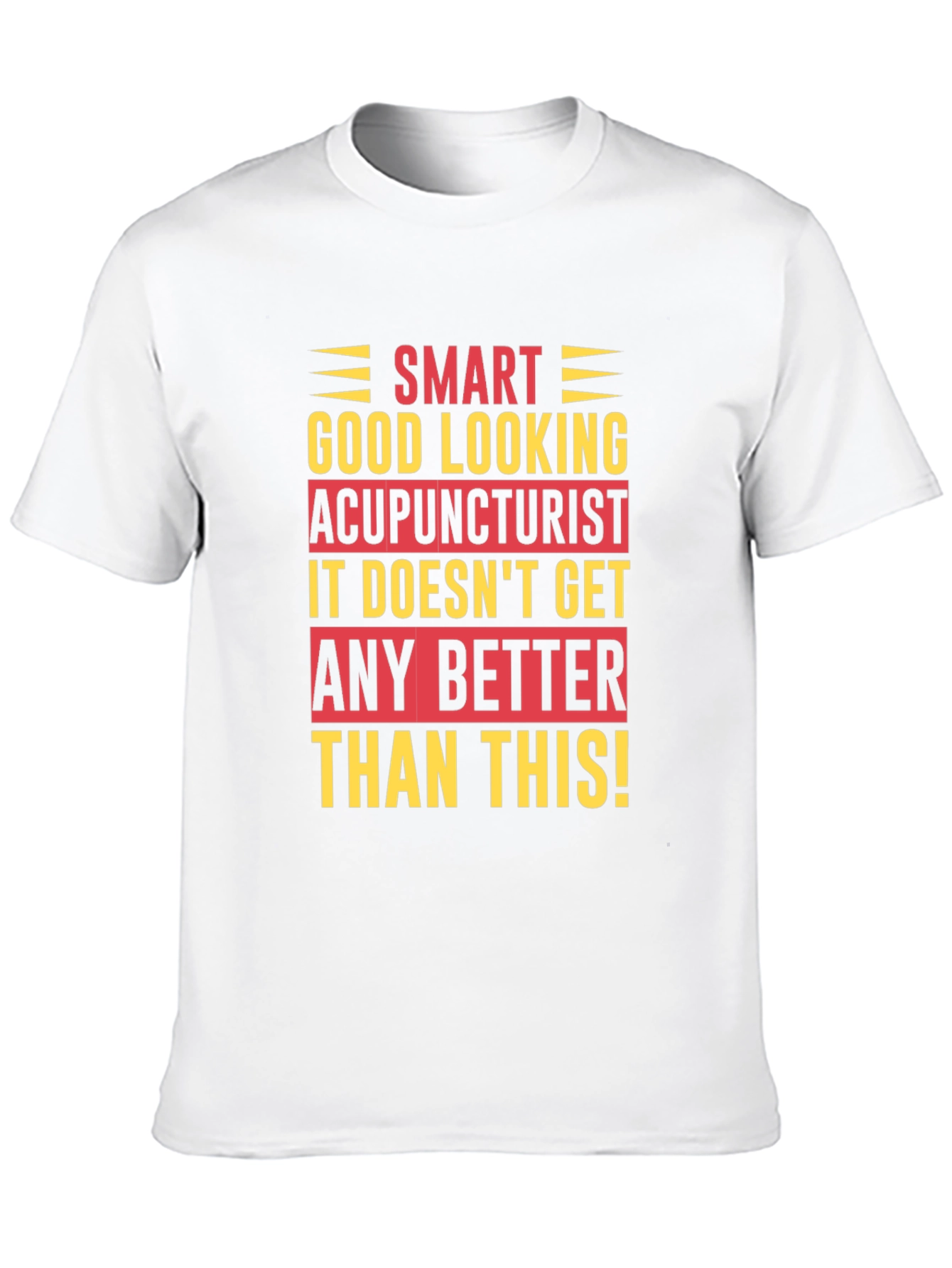 Black Smart Good Looking Acupuncturist T-Shirt view 10