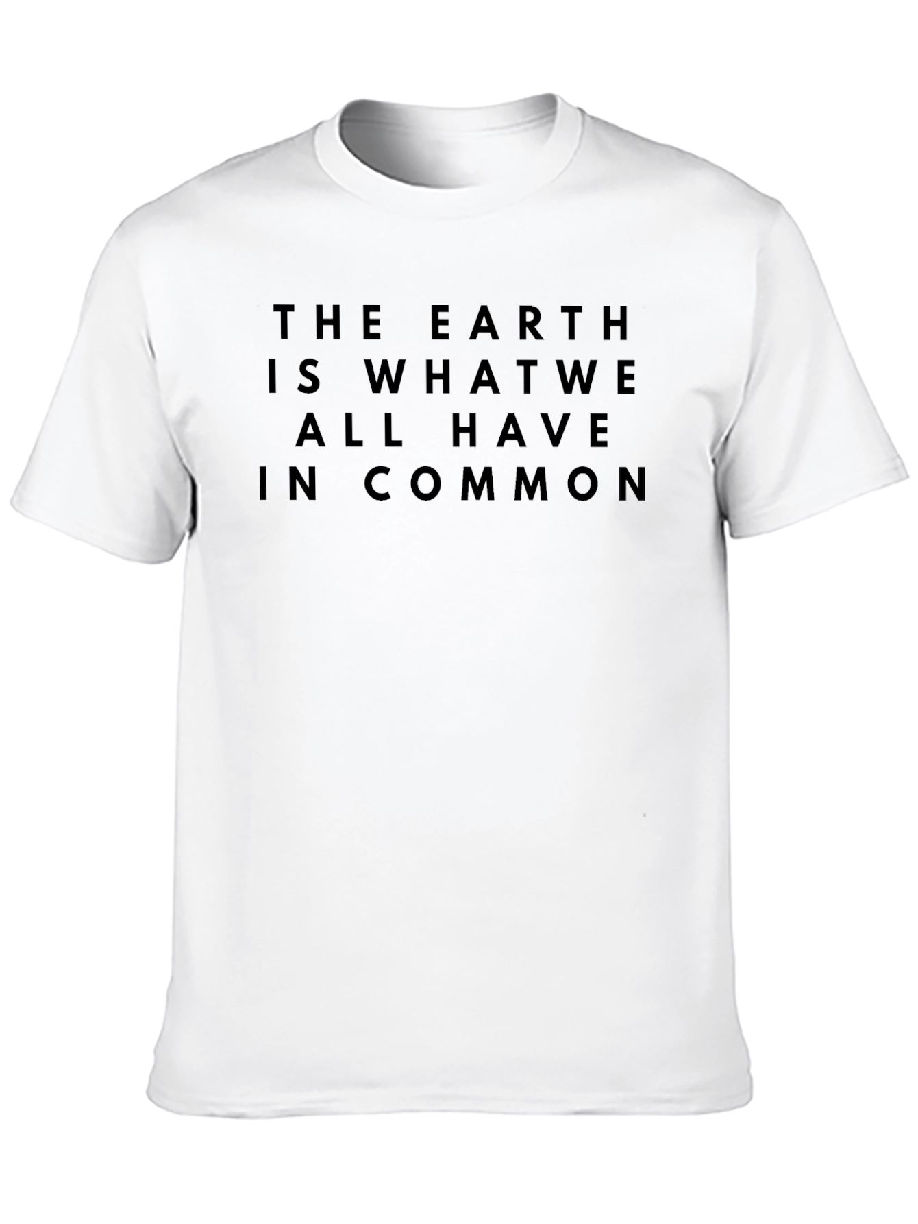 Black The Earth Is What We Have In Common T-Shirt view 10