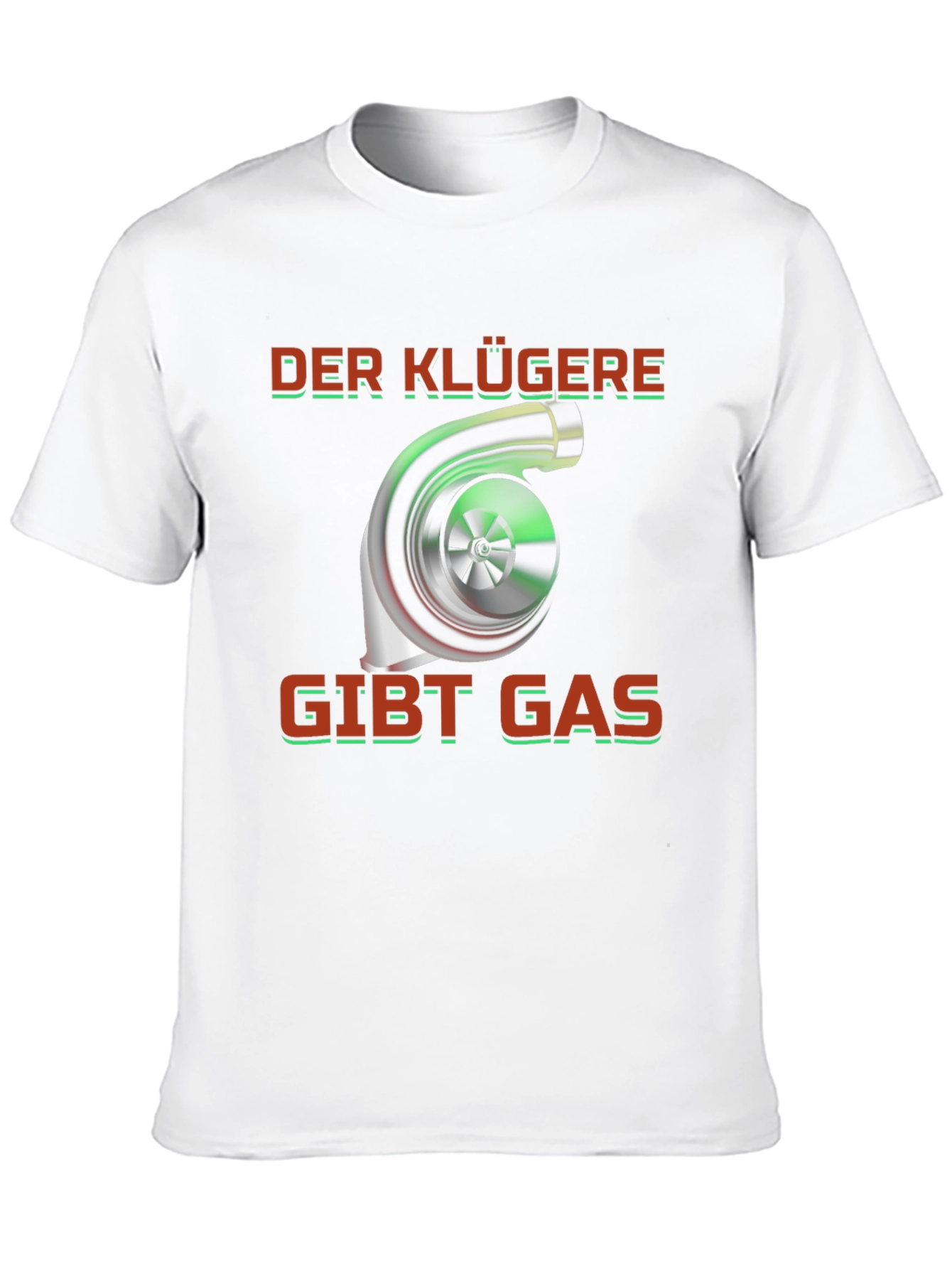 Der Klügere Gibt Gas T-Shirt - Turbo Car Enthusiast Tee - 10