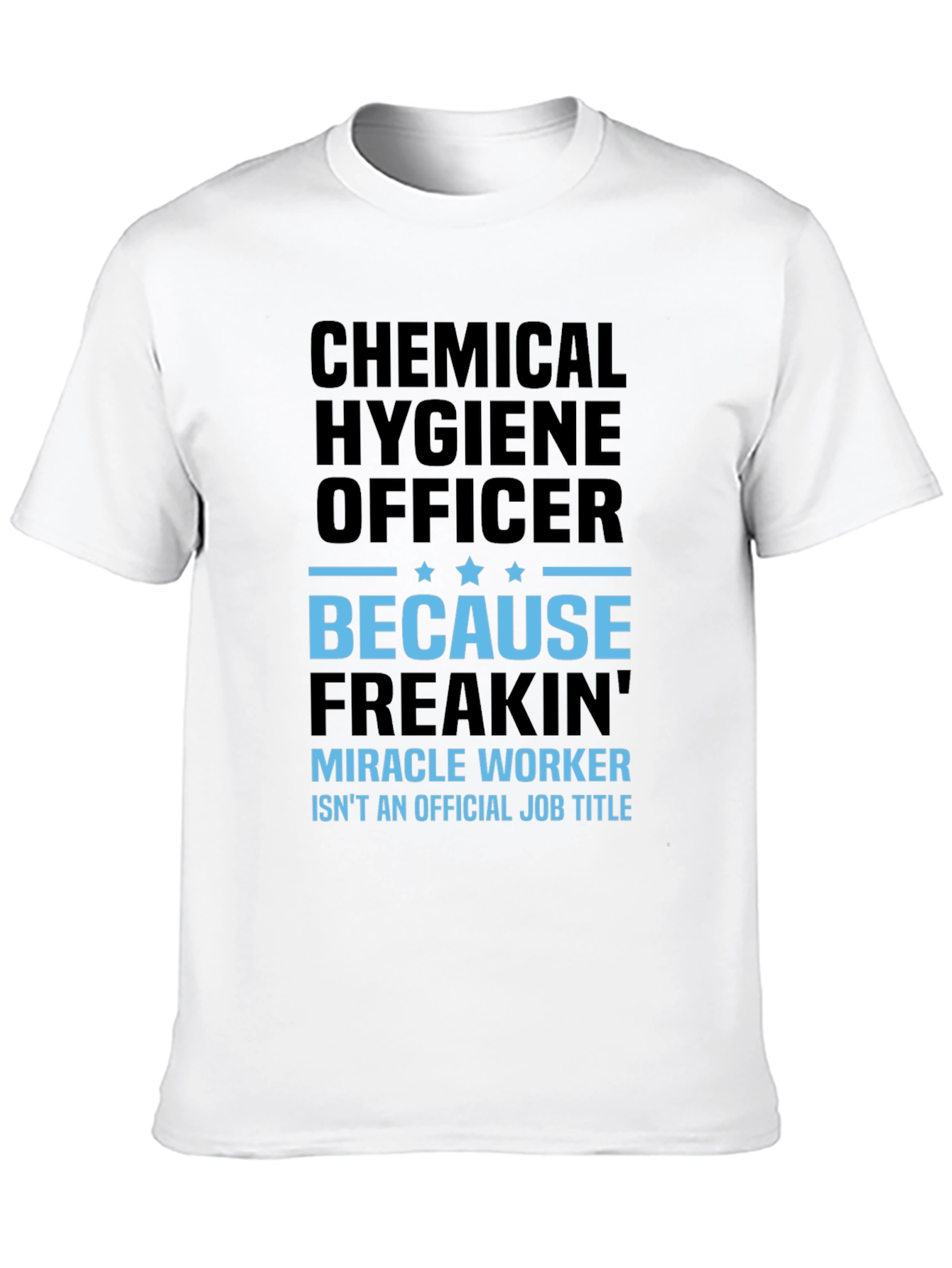 Black Chemical Hygiene Officer T-Shirt Funny Job Title Tee view 10