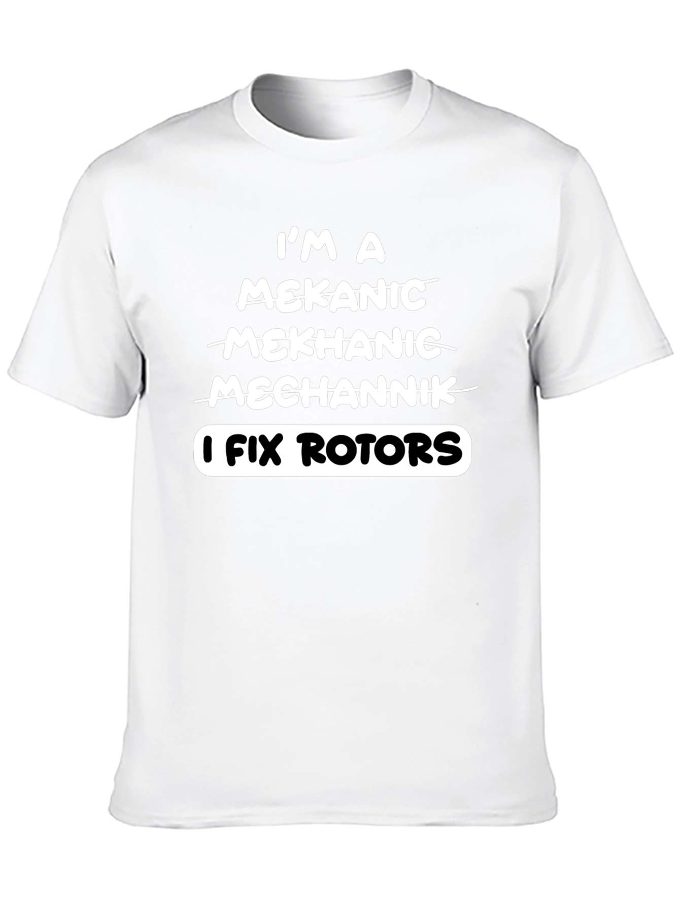 Black I Fix Rotors T-Shirt - Funny Mechanic Tee view 10