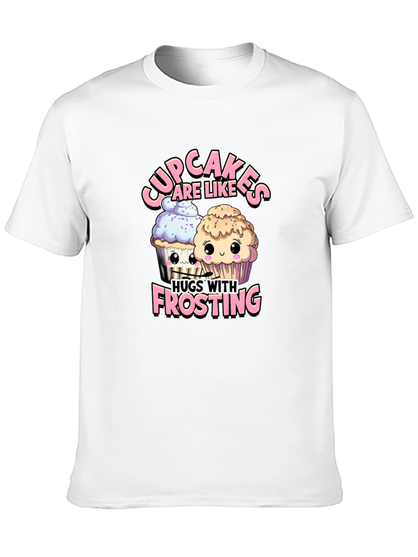Black Cupcakes Are Like Hugs With Frosting T-Shirt view 10