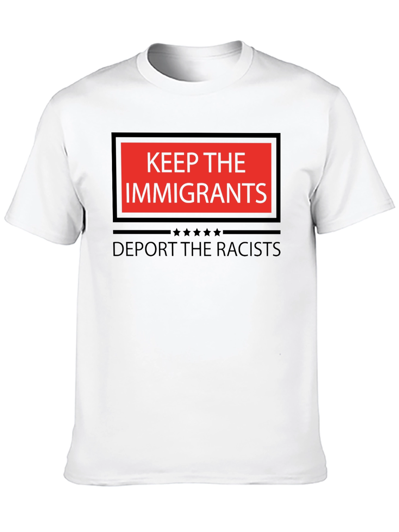 Keep The Immigrants Deport The Racists Graphic Tee - 10
