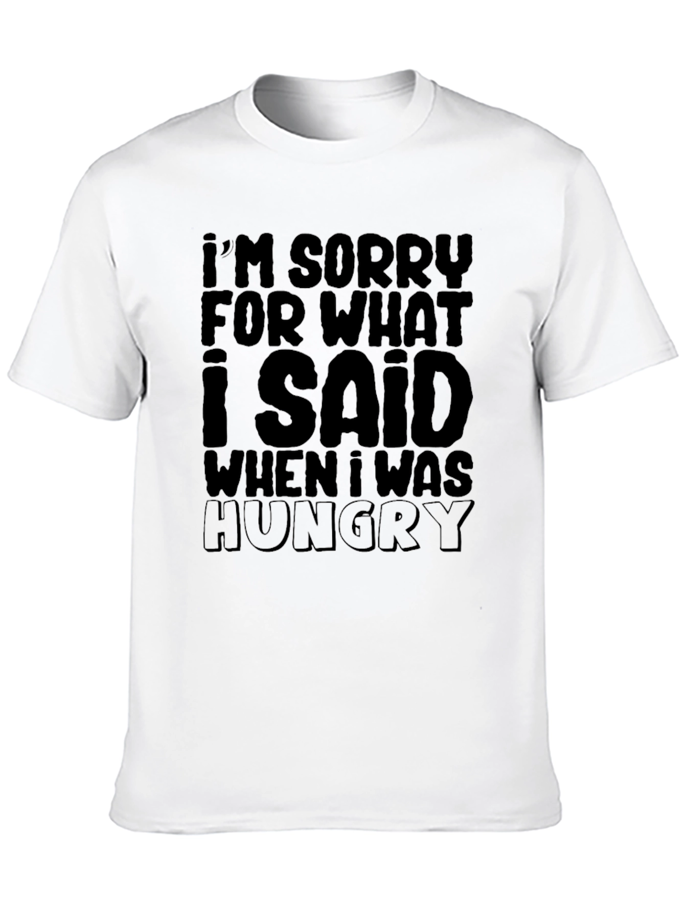 Black Funny "I'm Sorry... Hungry" Graphic T-Shirt view 10