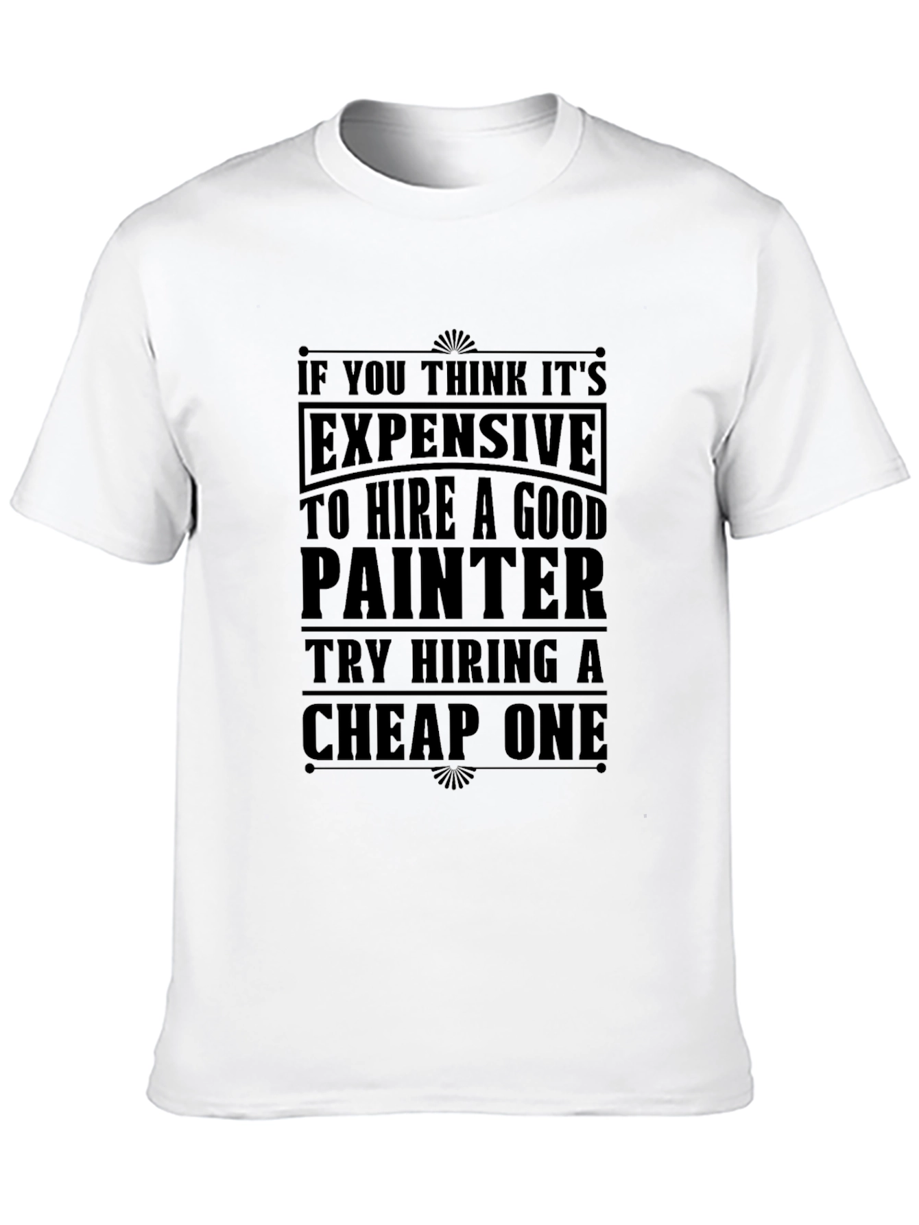Black Funny Painter T-Shirt - Hire a Good Painter view 10