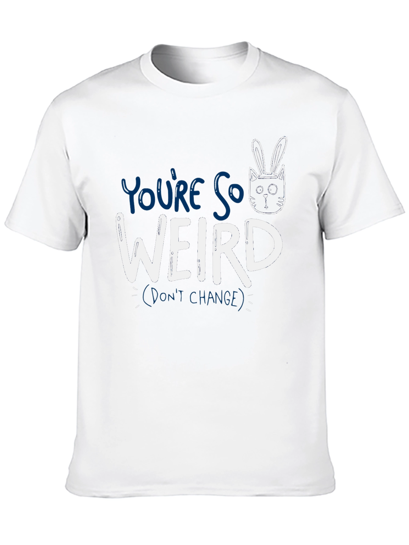 Black You're So Weird T-Shirt - Funny Graphic Tee view 10