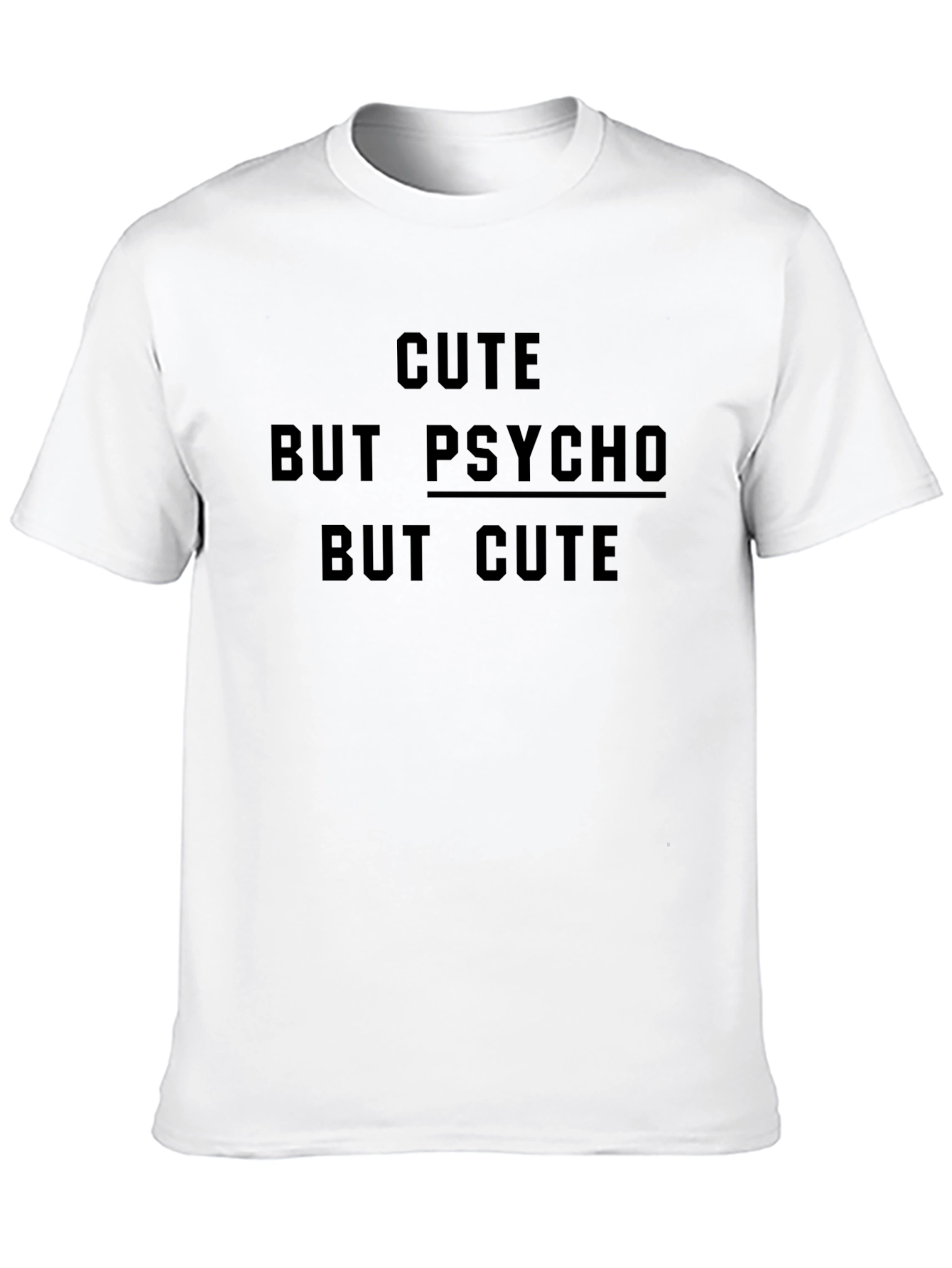 Black Cute But Psycho But Cute Slogan T-Shirt view 10