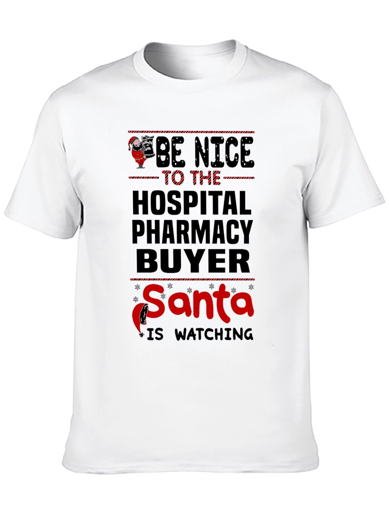 Black Be Nice to the Hospital Pharmacy Buyer Santa T-Shirt view 10