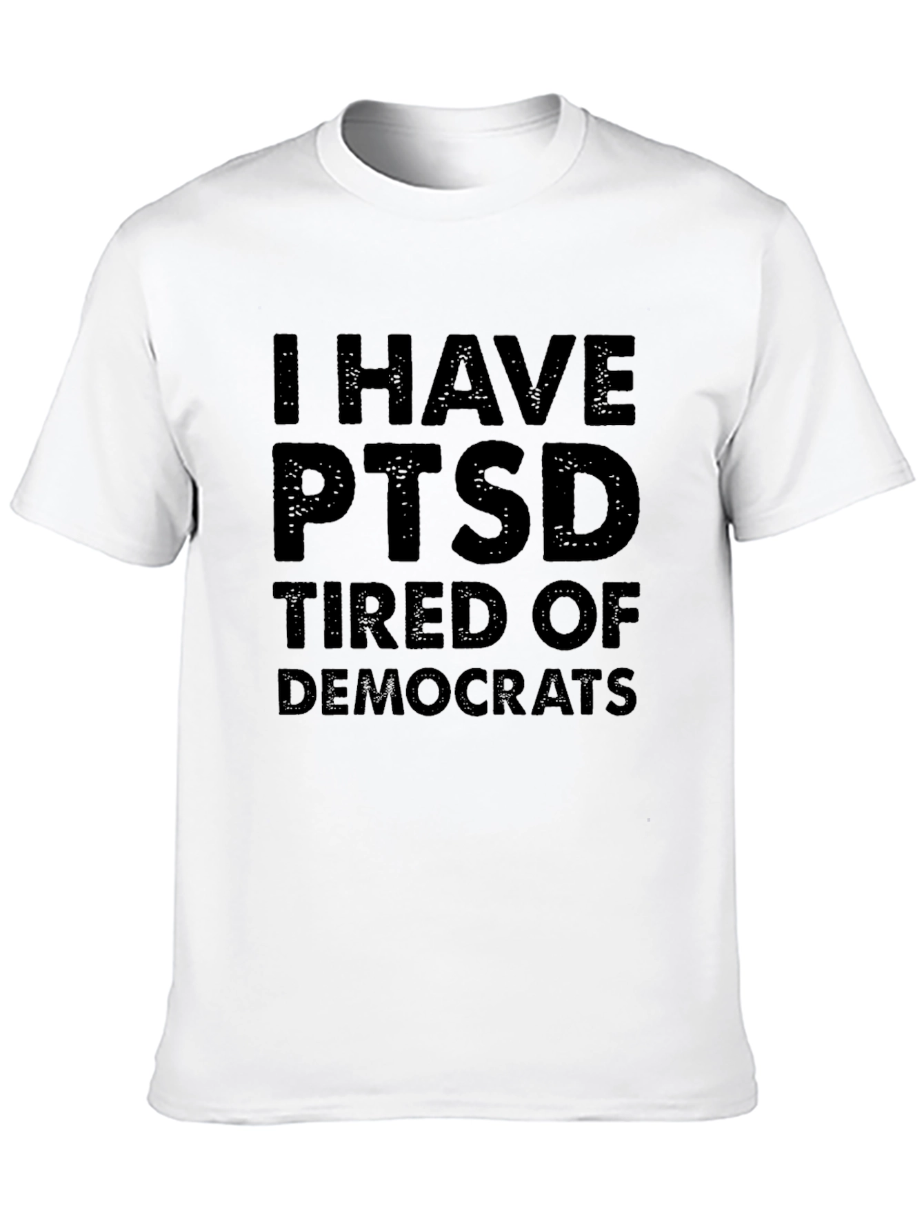 Black I Have PTSD Tired of Democrats Graphic T-Shirt view 10