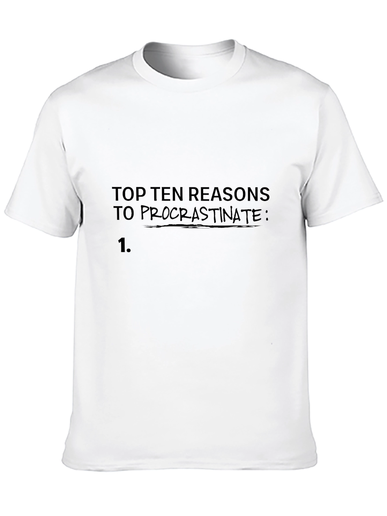 Black Procrastination Reasons T-Shirt view 10