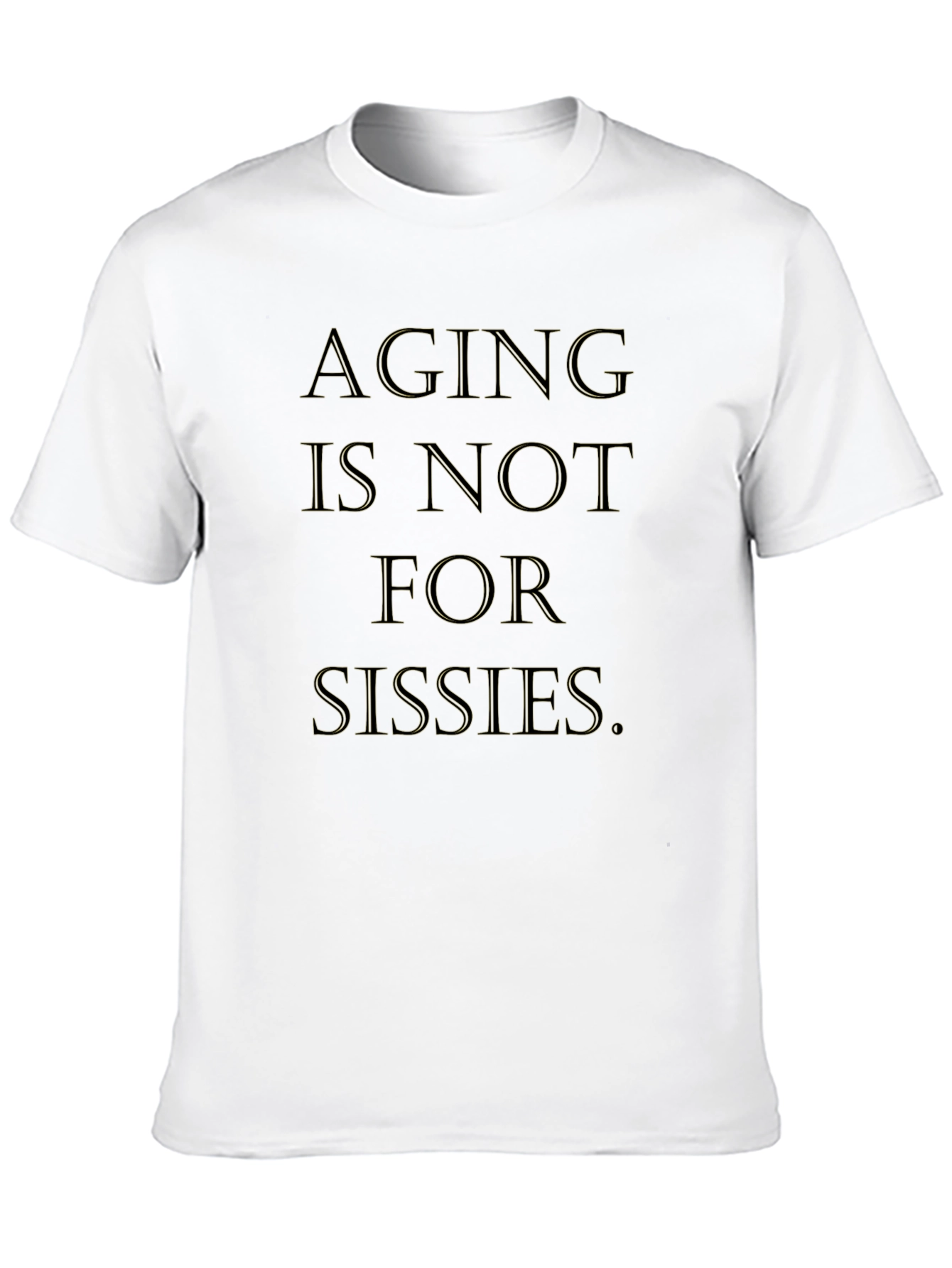 Black Aging is Not For Sissies Graphic Tee view 10