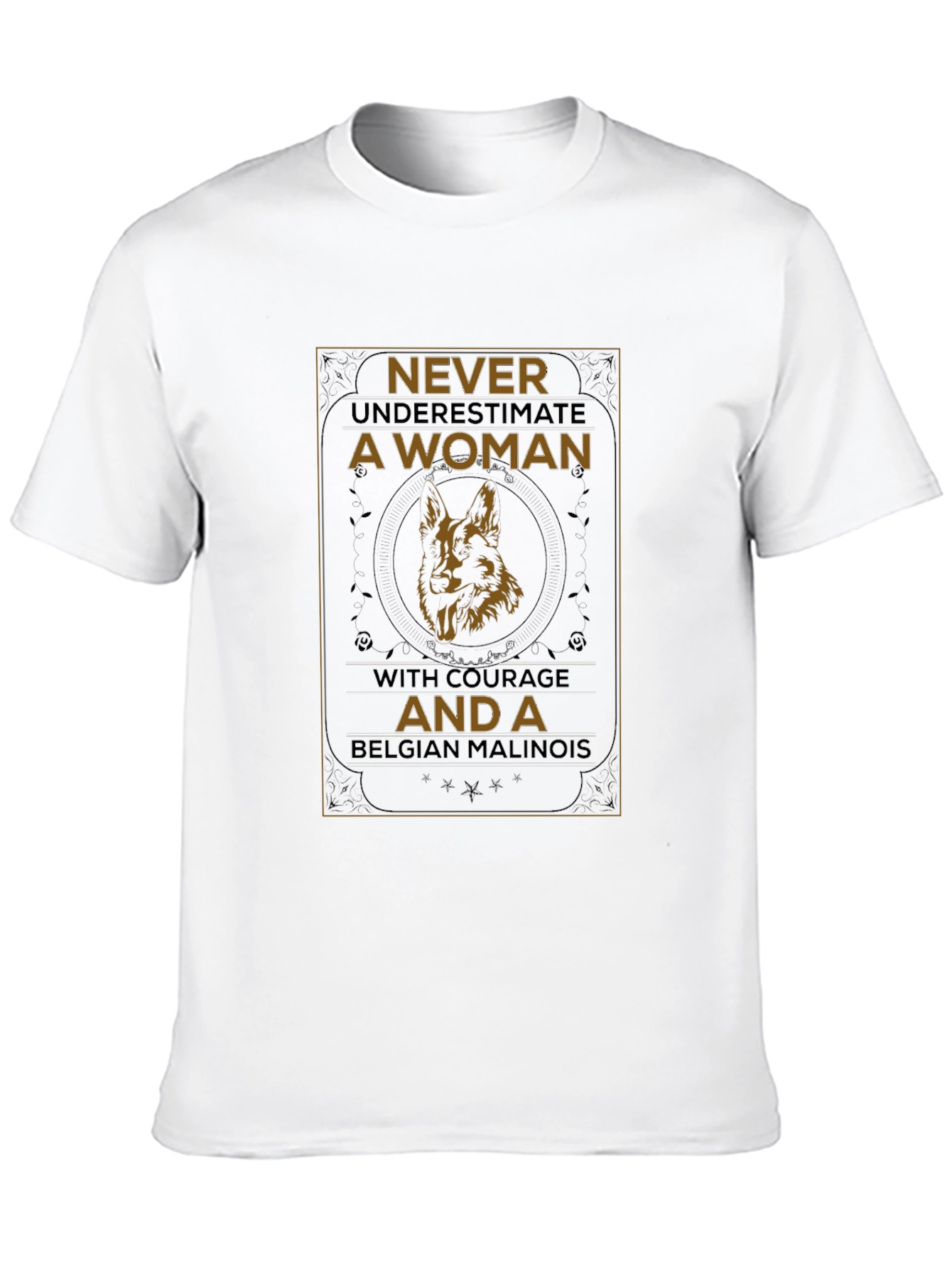 Never Underestimate A Woman Belgian Malinois T-Shirt - 10