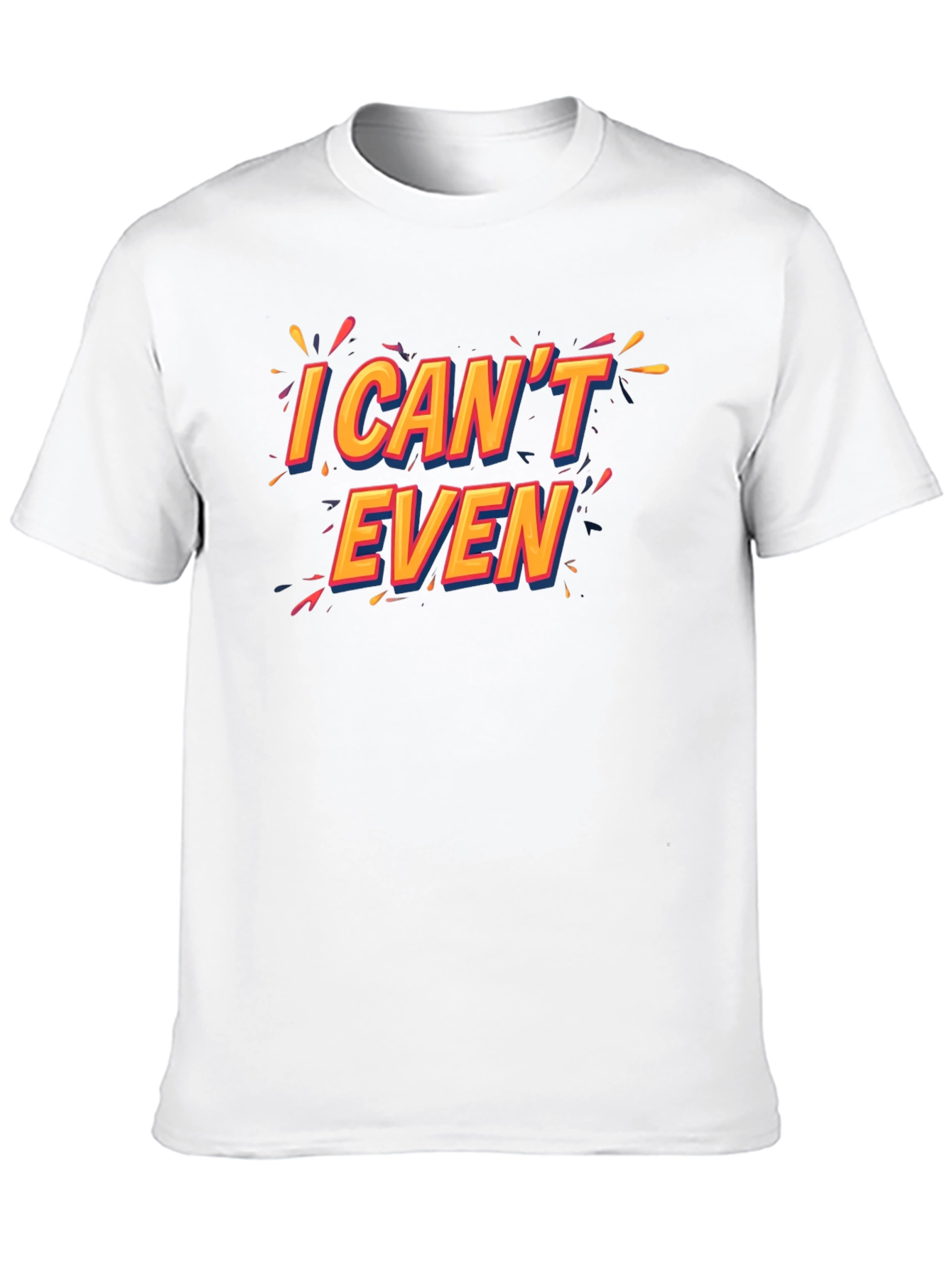Black I Can't Even Black T-Shirt Funny Graphic Tee view 10