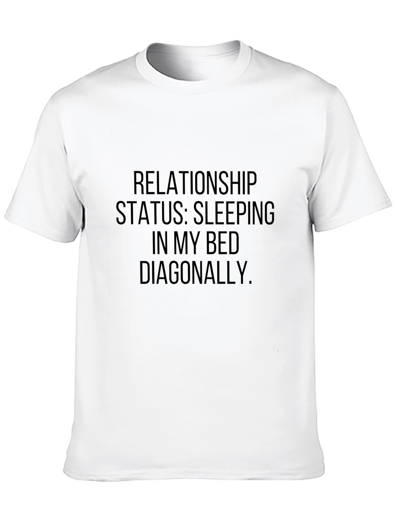 Black Relationship Status Sleeping in My Bed T-Shirt view 10