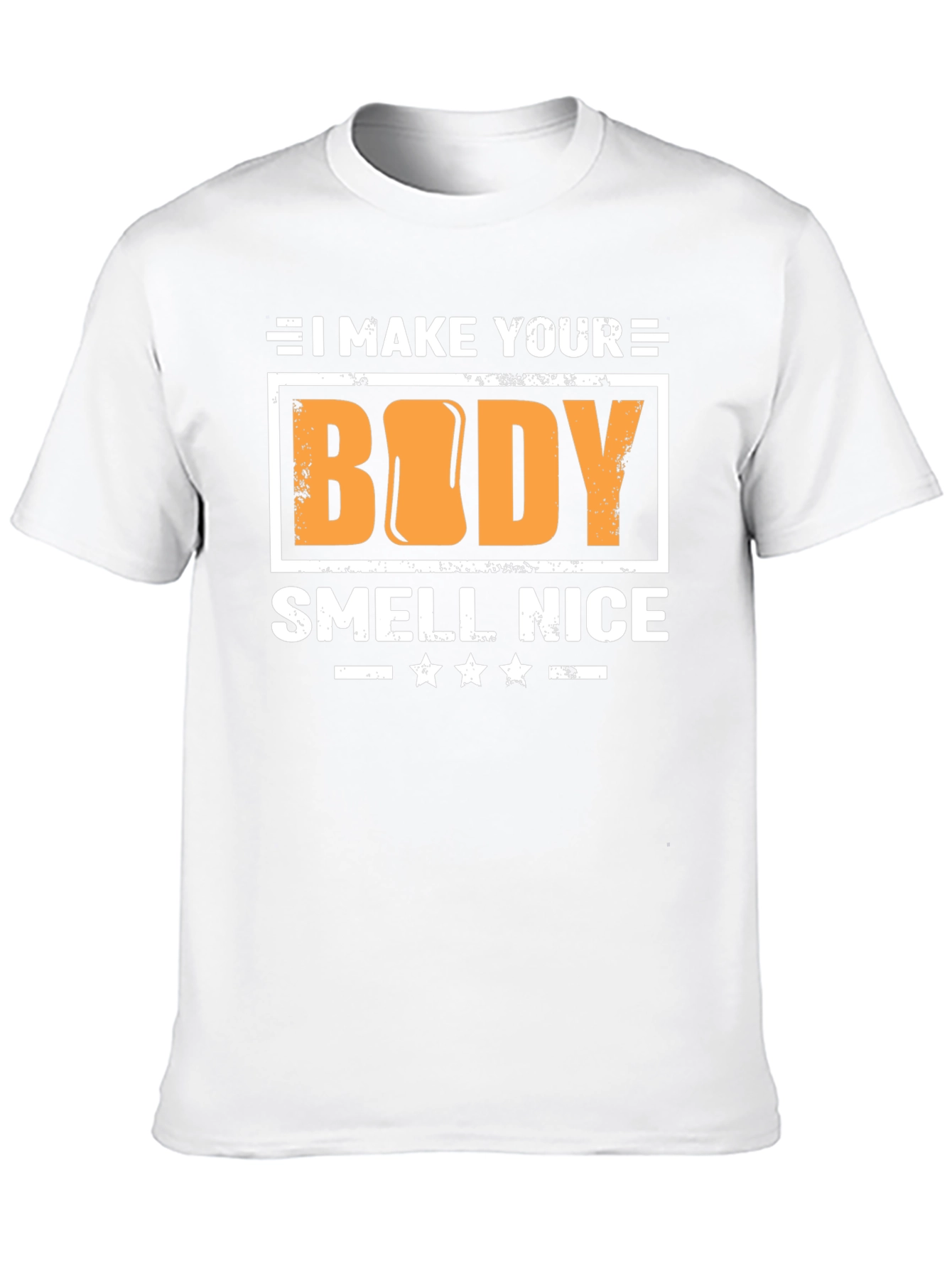 Black I Make Your Body Smell Nice T-Shirt view 10