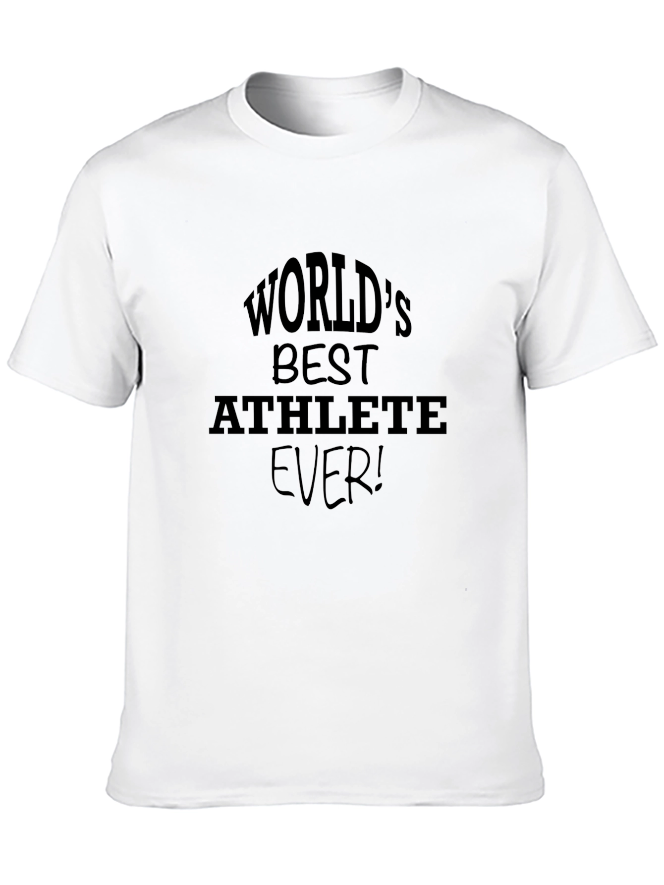 World's Best Athlete Ever! Black T-Shirt - 10